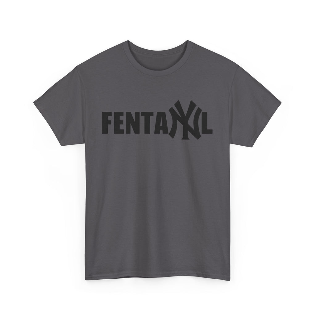 FENTANYL SHIRT