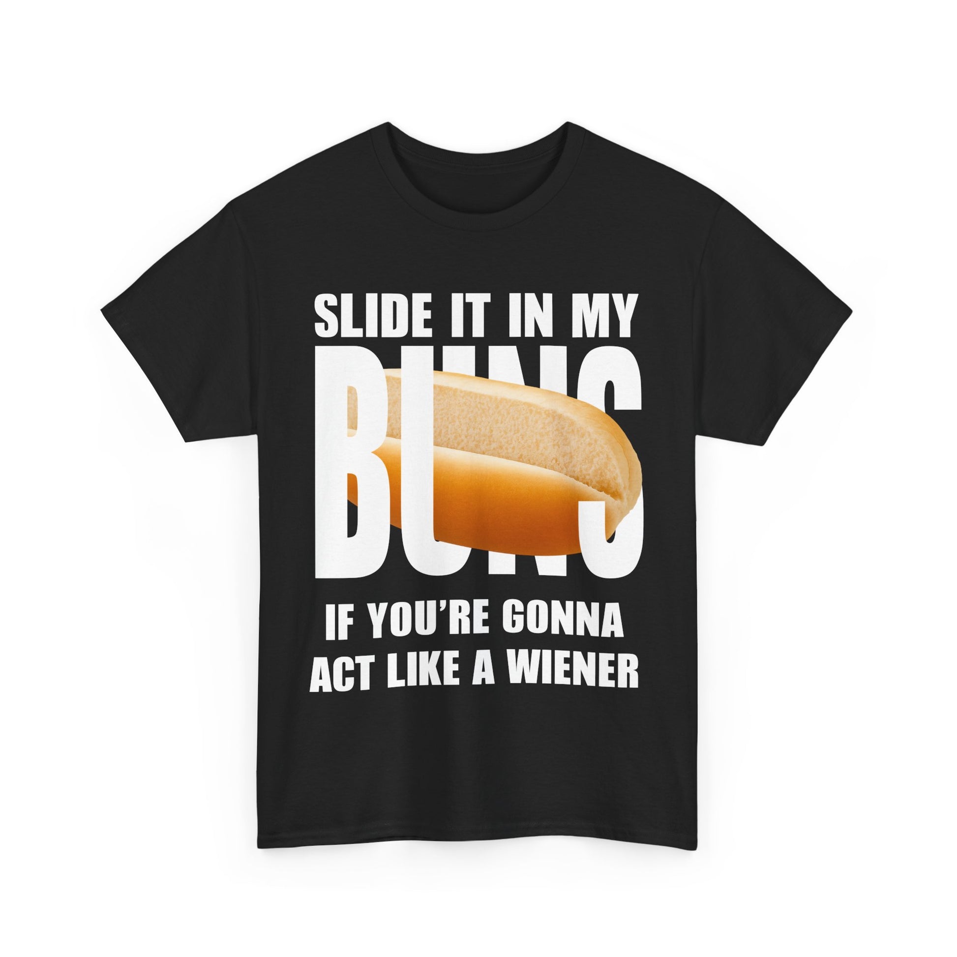 SLIDE IT IN MY BUNS