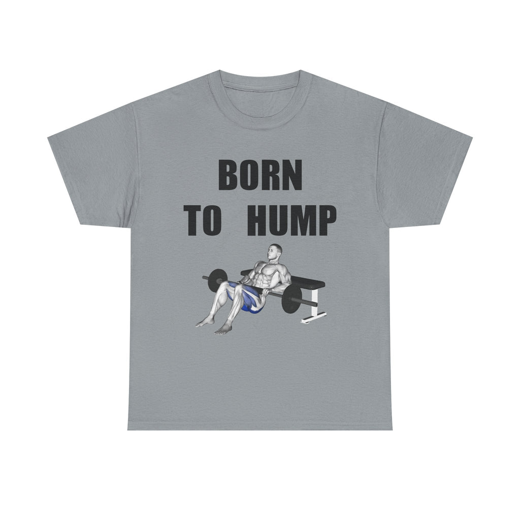 BORN TO HUMP