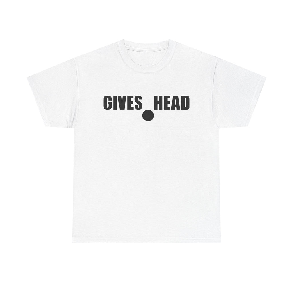 GIVES HEAD