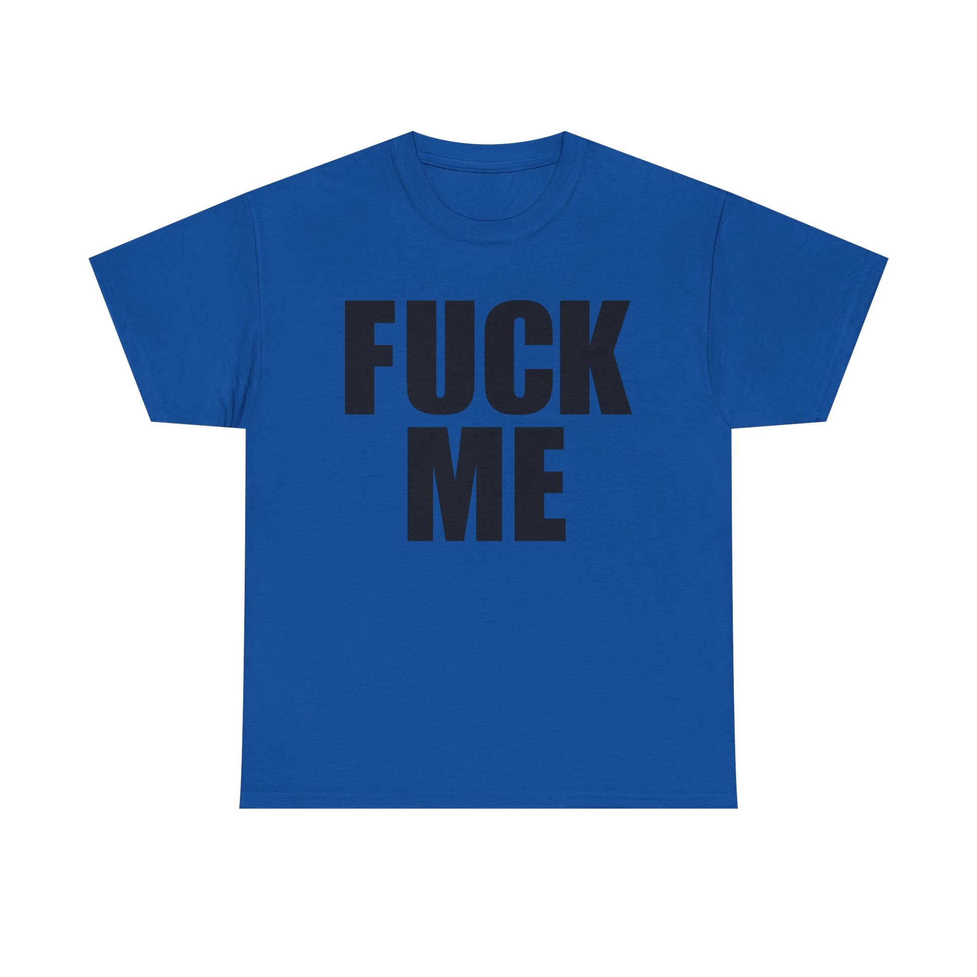 FUCK ME