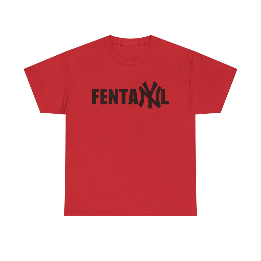 FENTANYL SHIRT