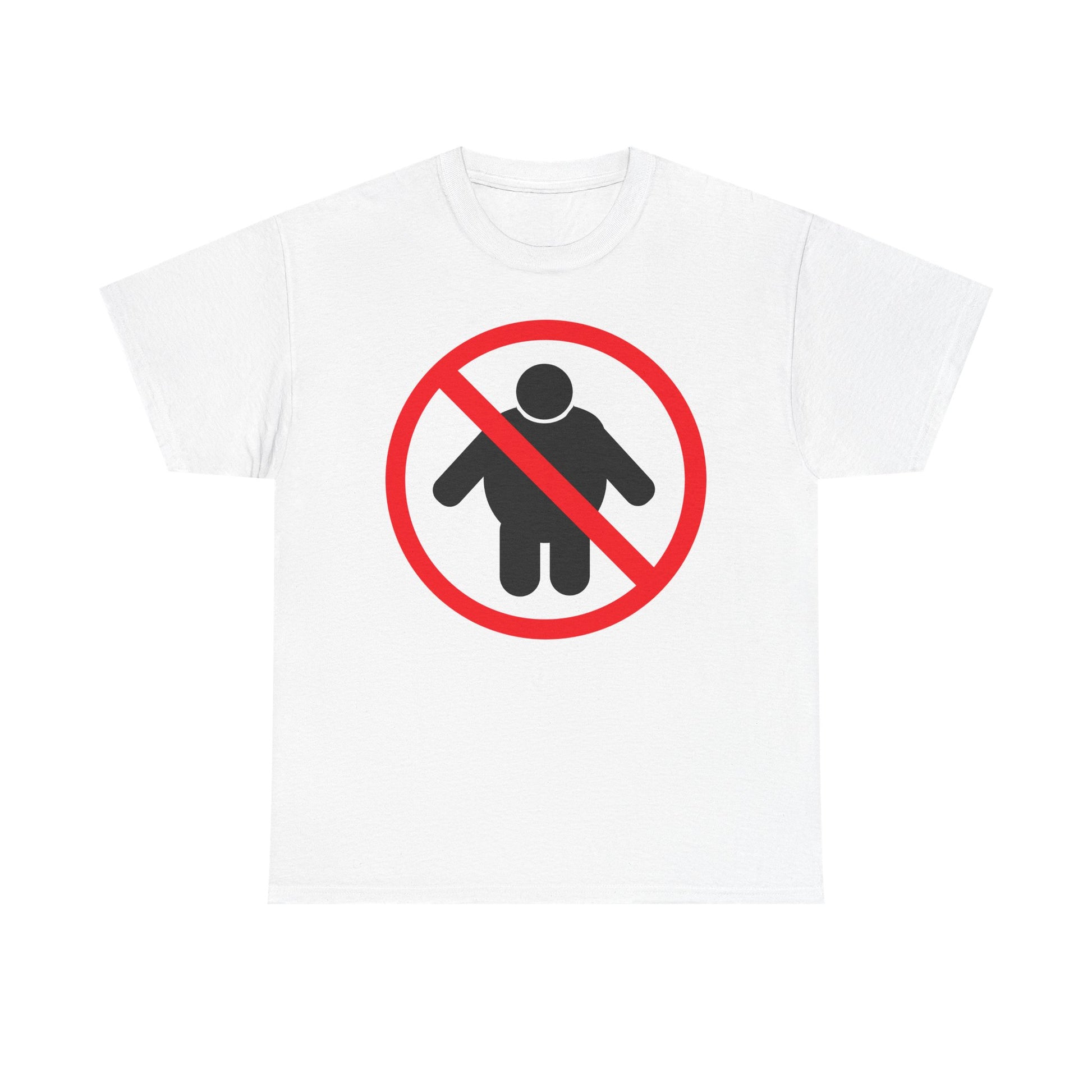 NO FAT PEOPLE ALLOWED