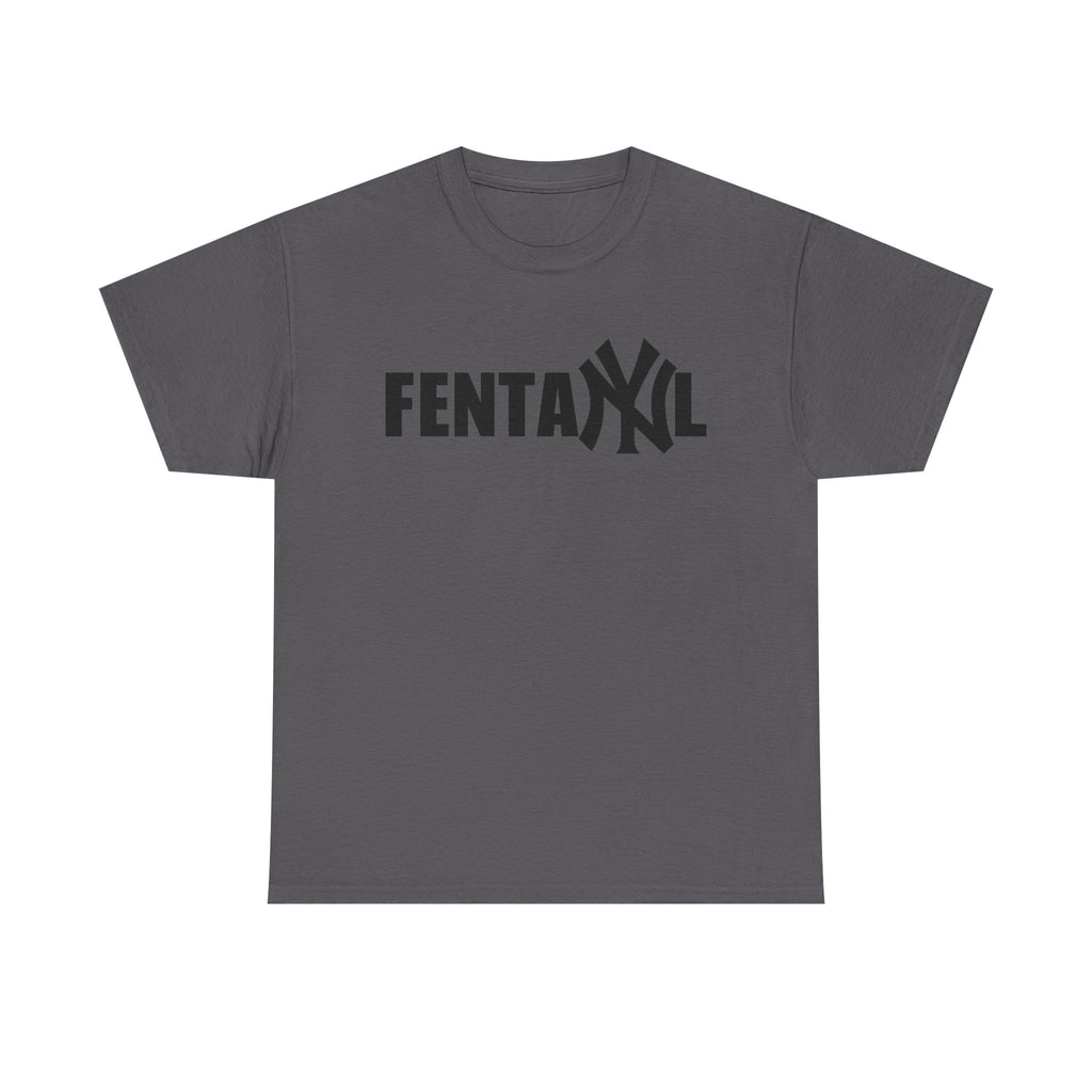 FENTANYL SHIRT