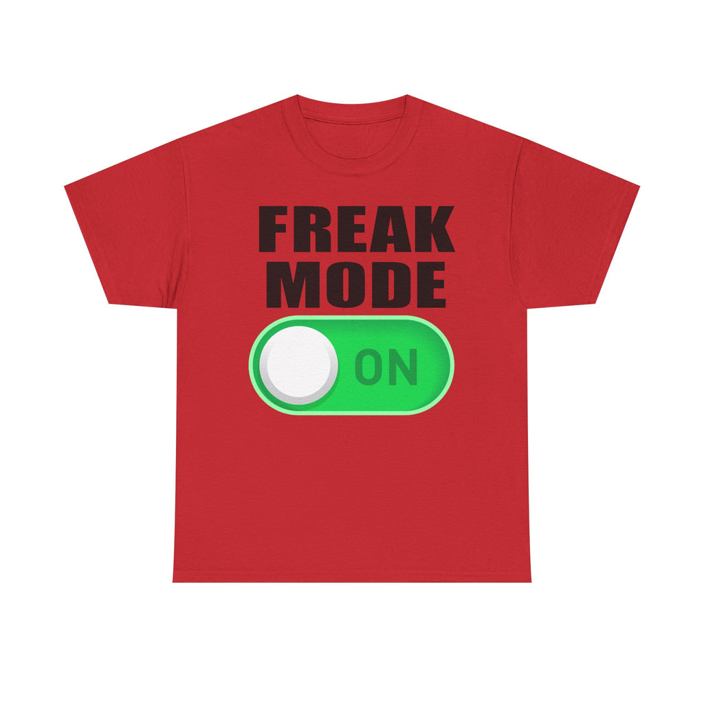 FREAK MODE ON