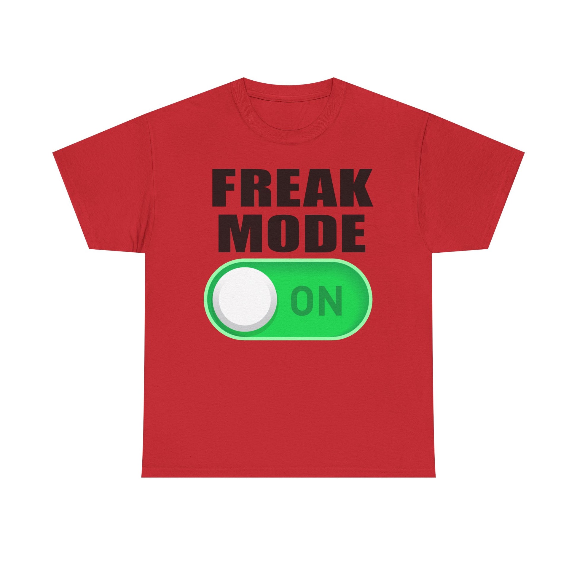 FREAK MODE ON