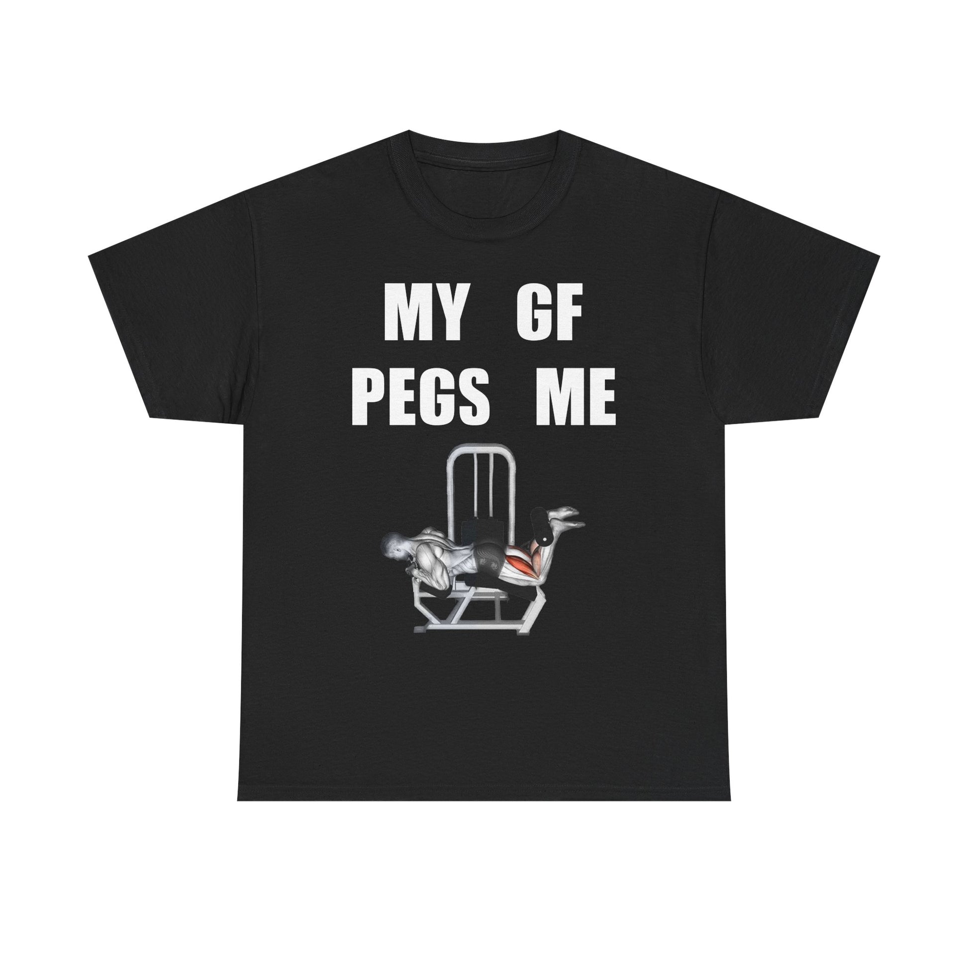 MY GF PEGS ME
