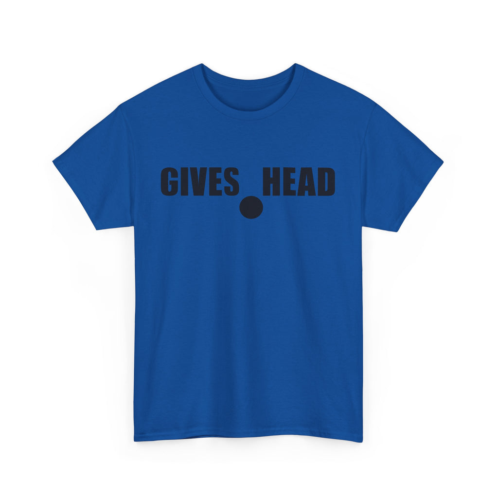 GIVES HEAD