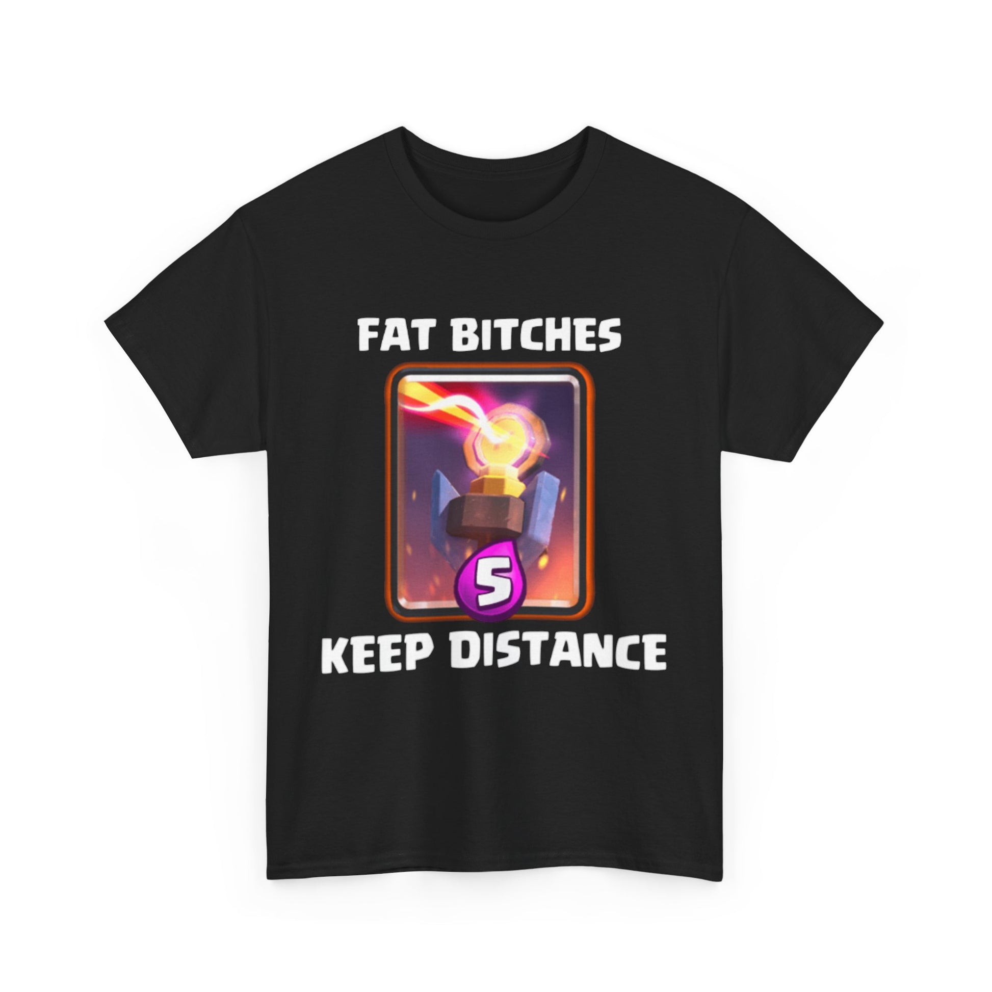 FAT BITCHES KEEP DISTANCE