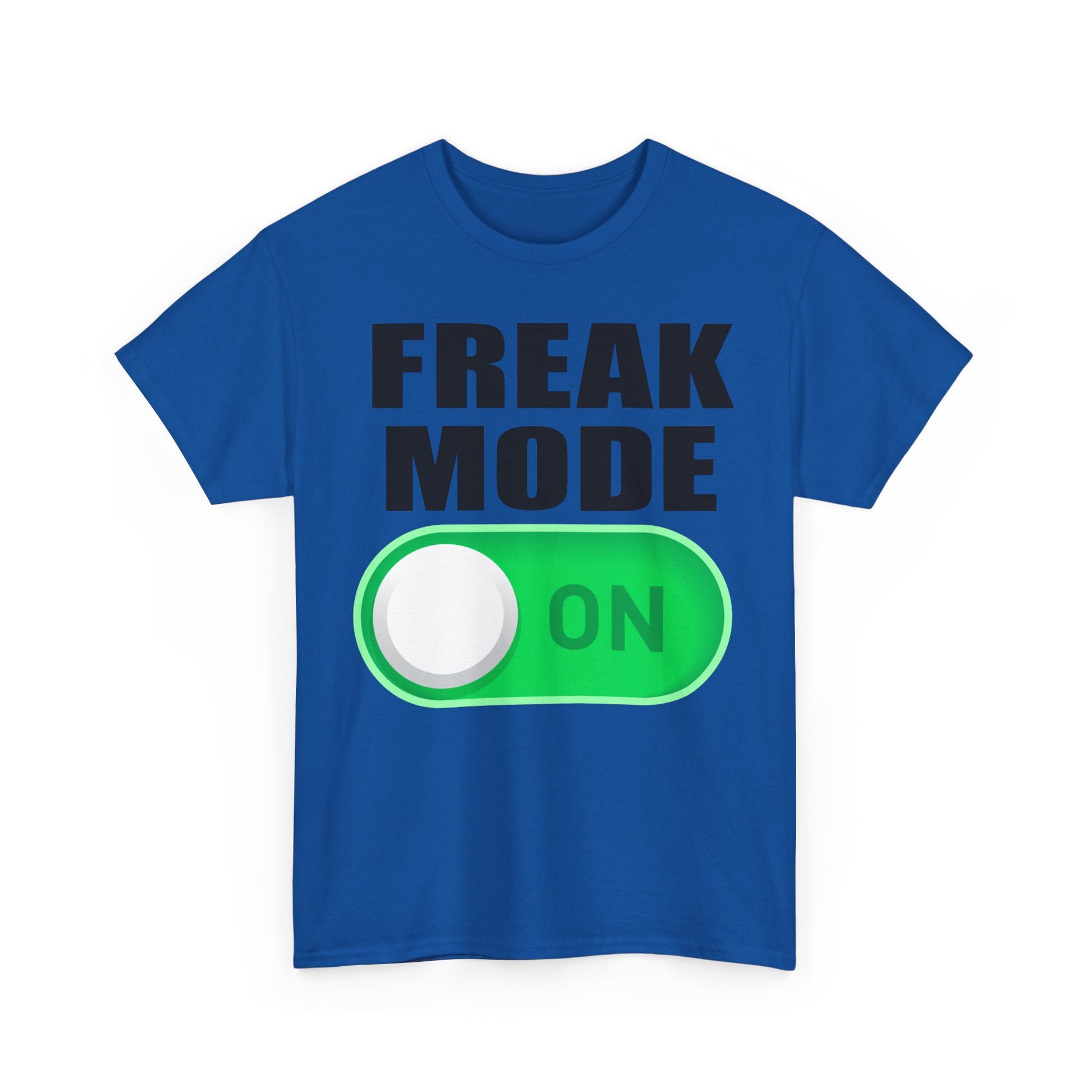 FREAK MODE ON