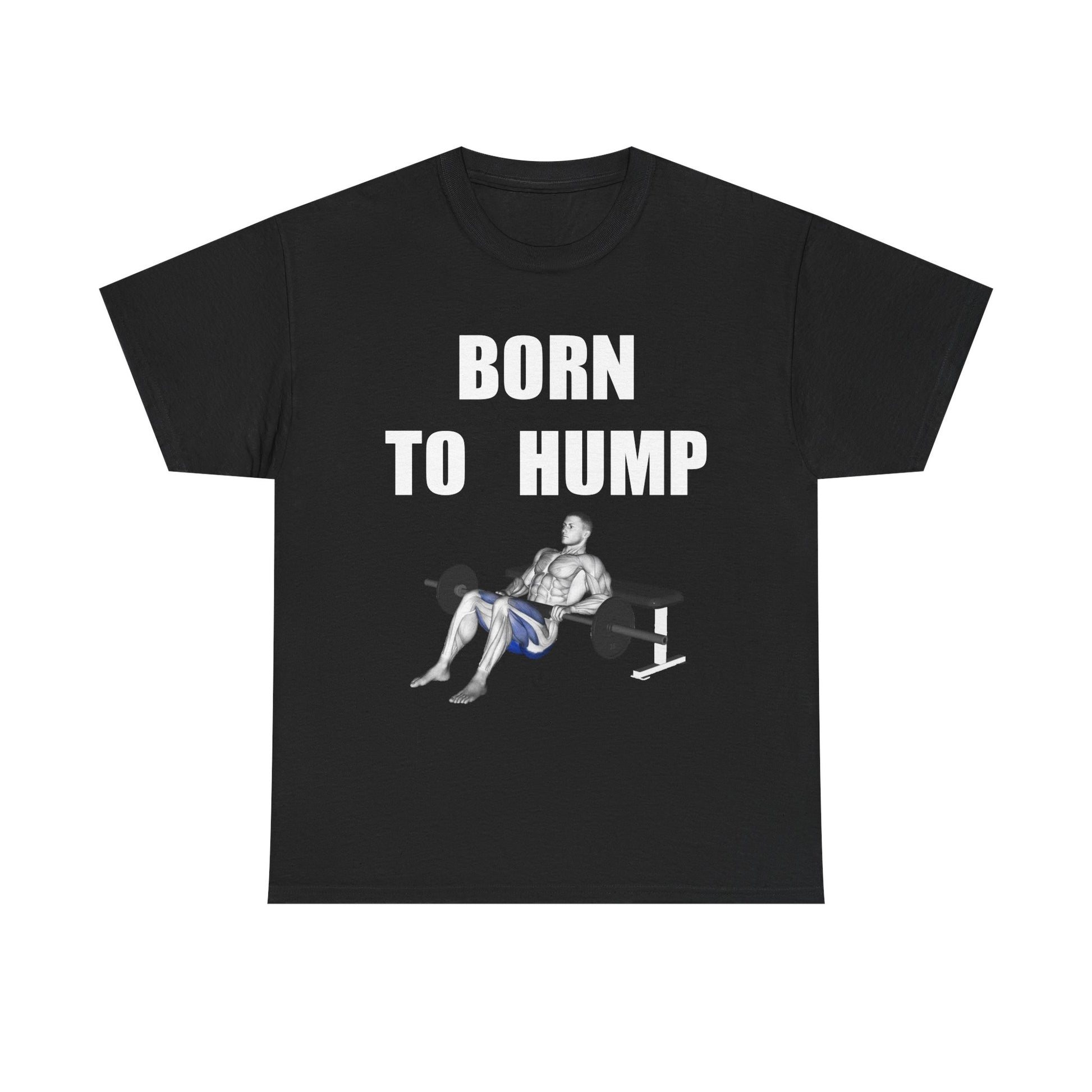 BORN TO HUMP