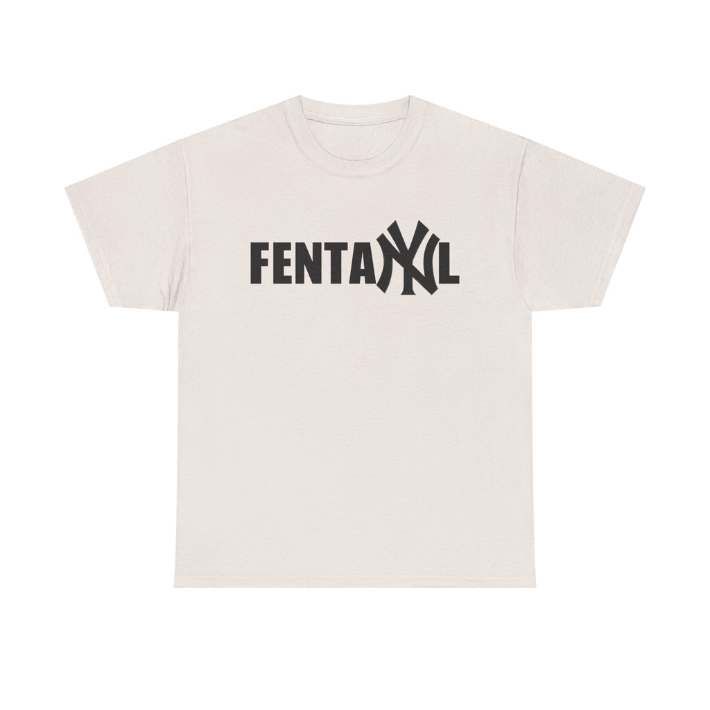 FENTANYL SHIRT