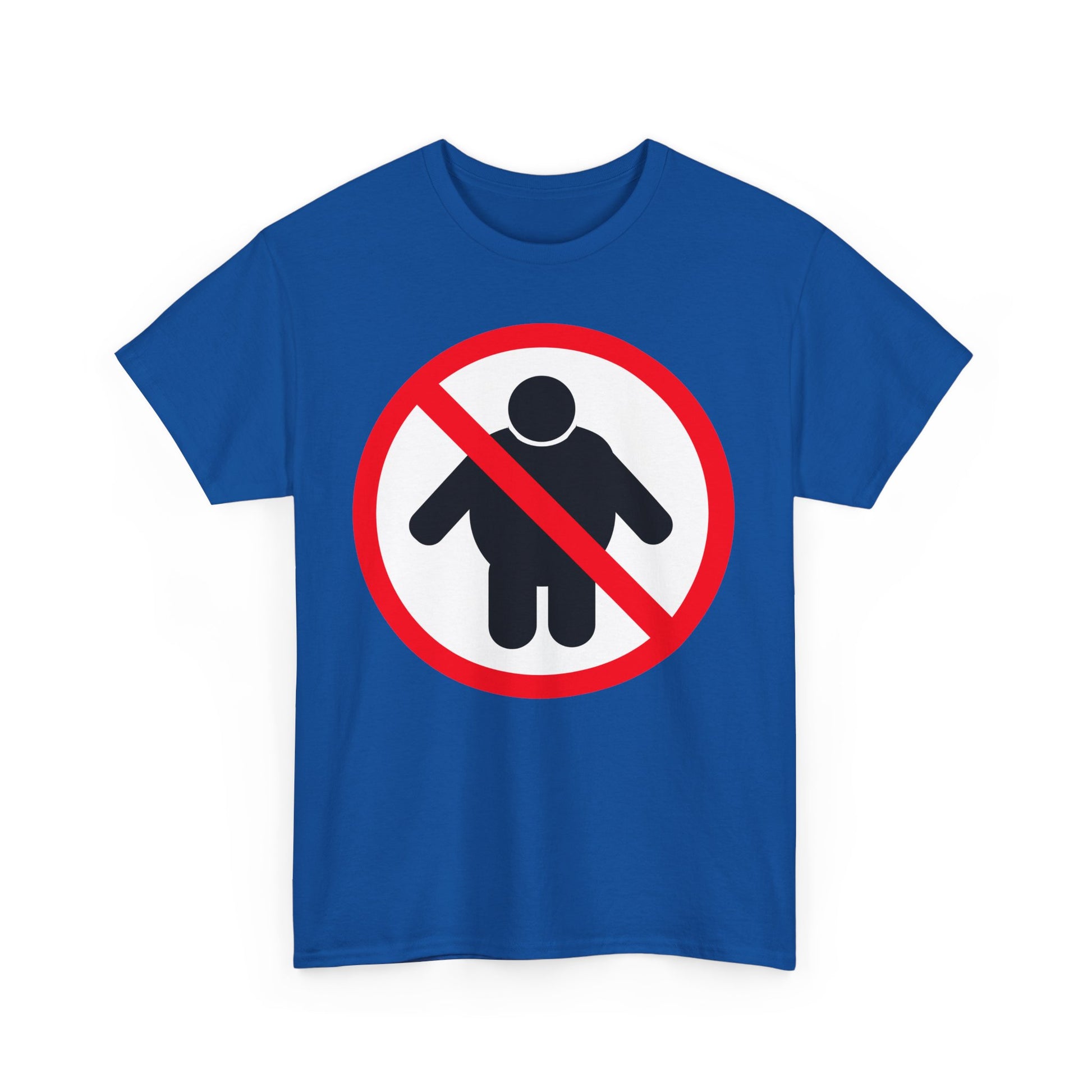 NO FAT PEOPLE ALLOWED