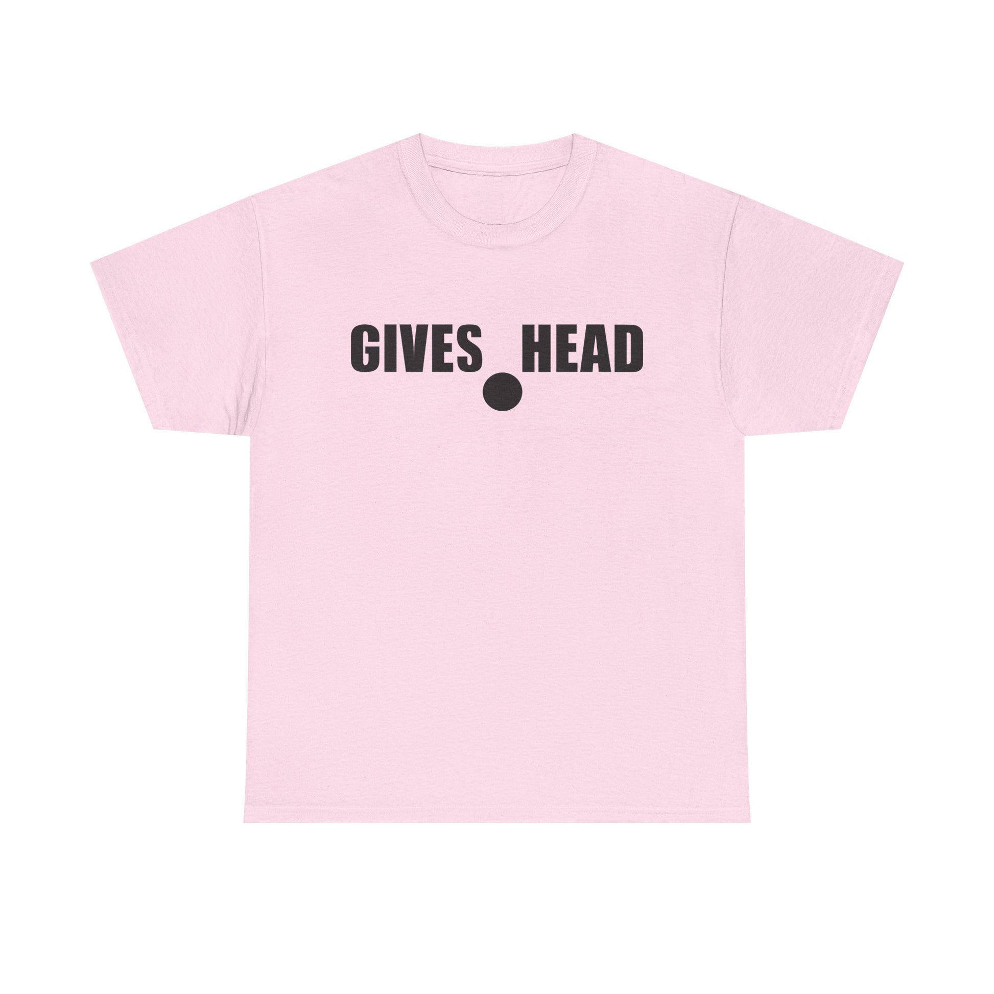 GIVES HEAD