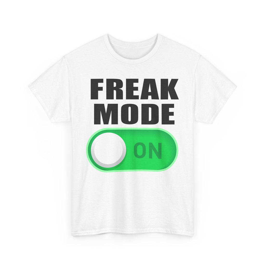 FREAK MODE ON