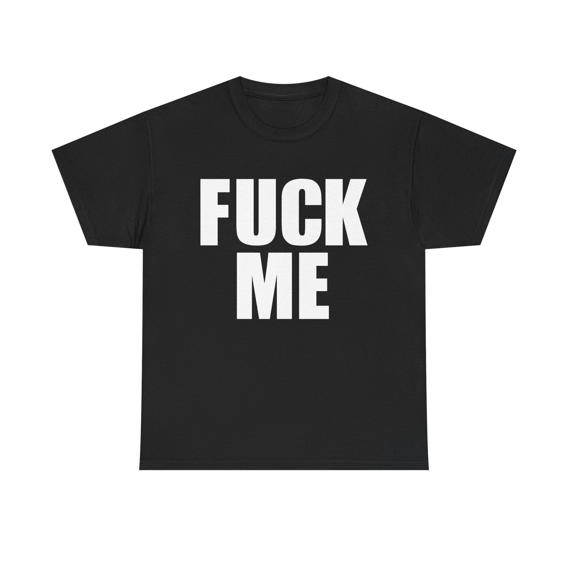 FUCK ME