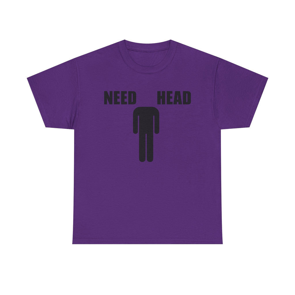 NEED HEAD