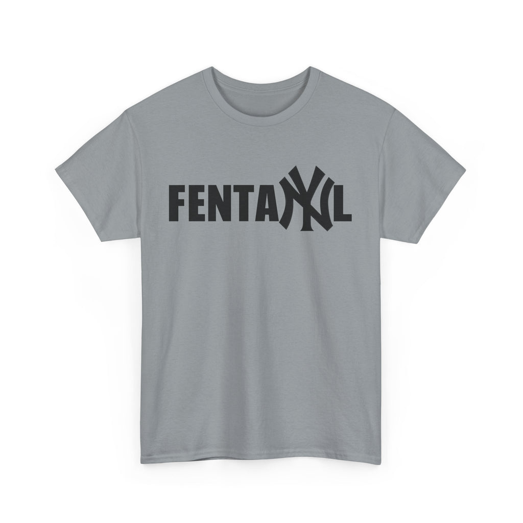 FENTANYL SHIRT