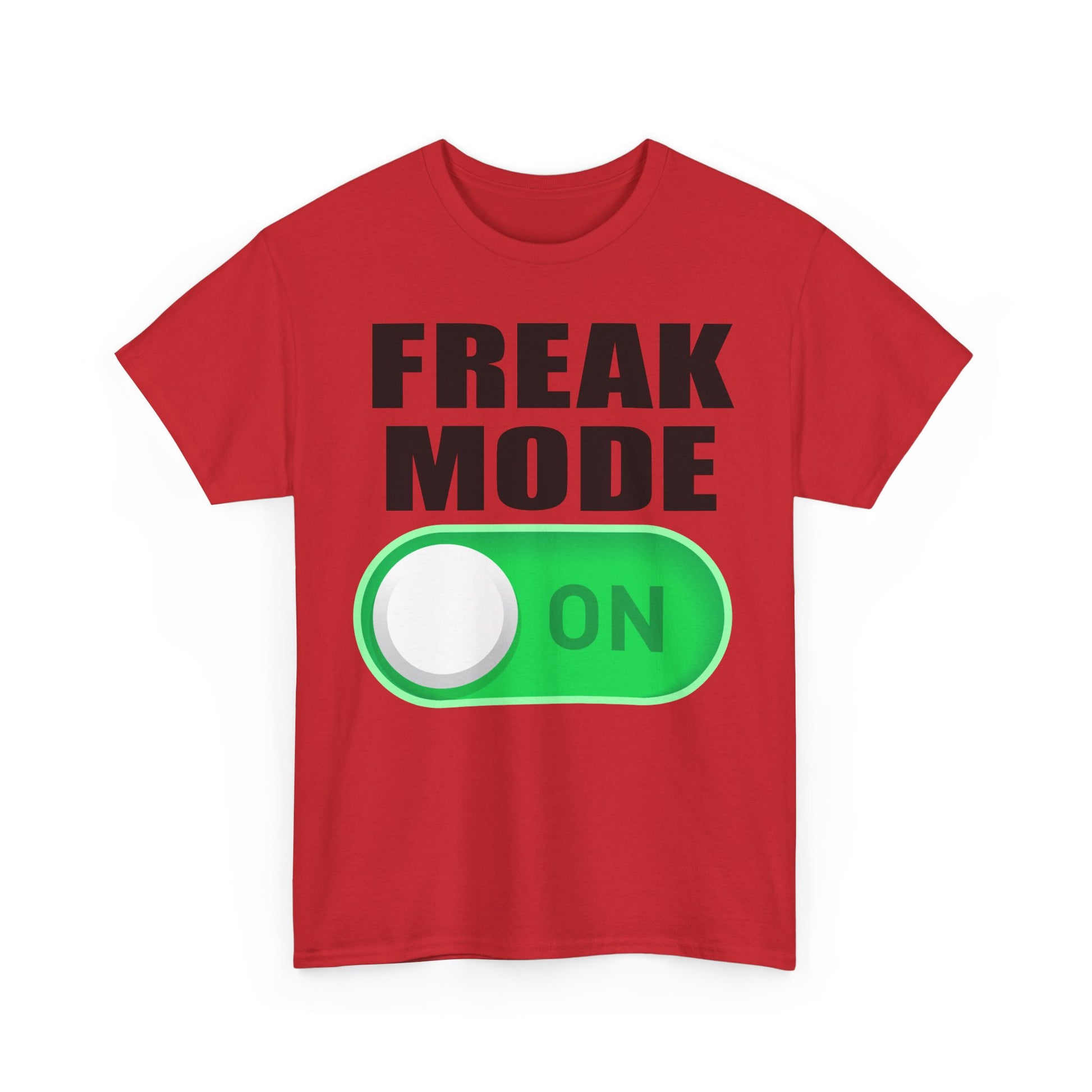 FREAK MODE ON