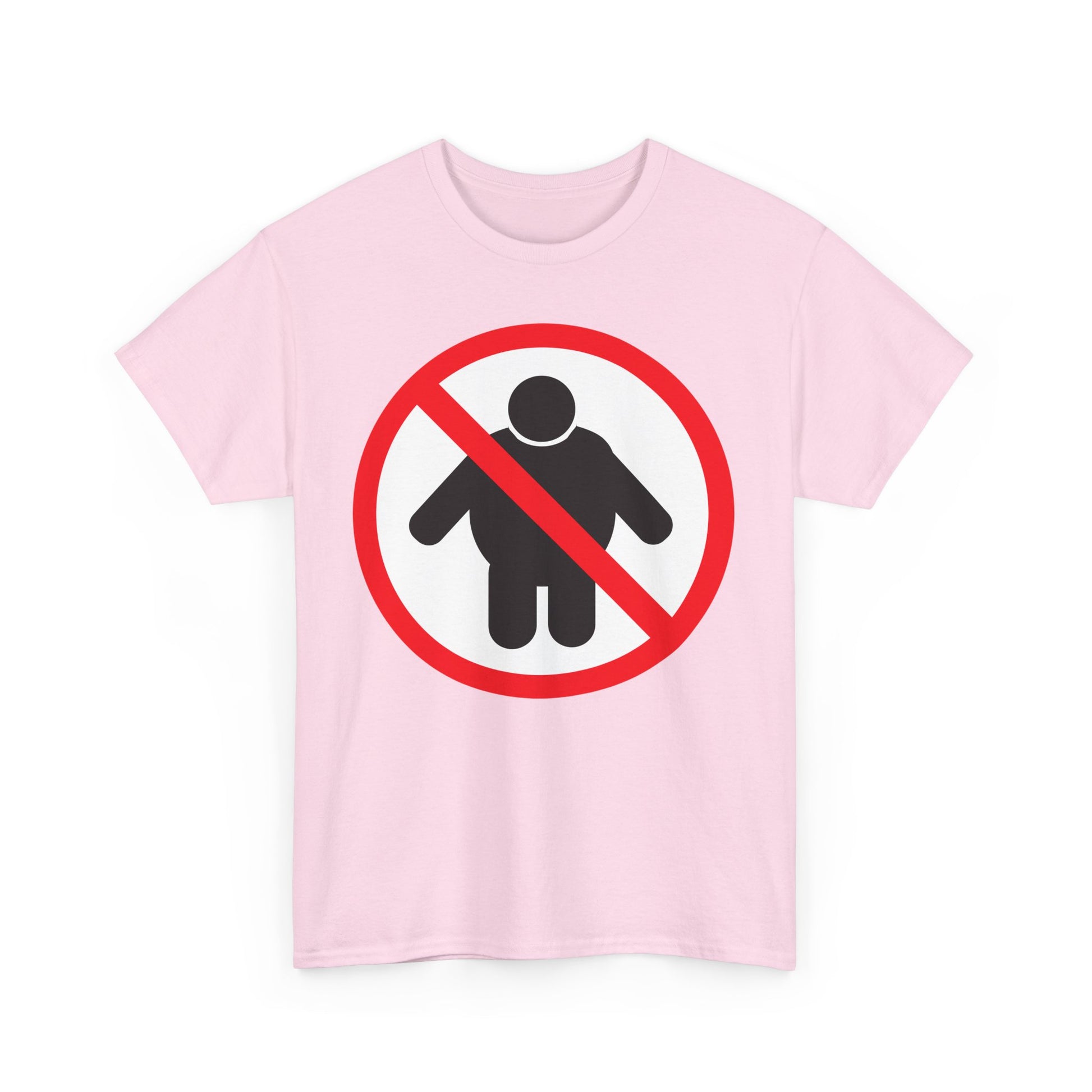 NO FAT PEOPLE ALLOWED
