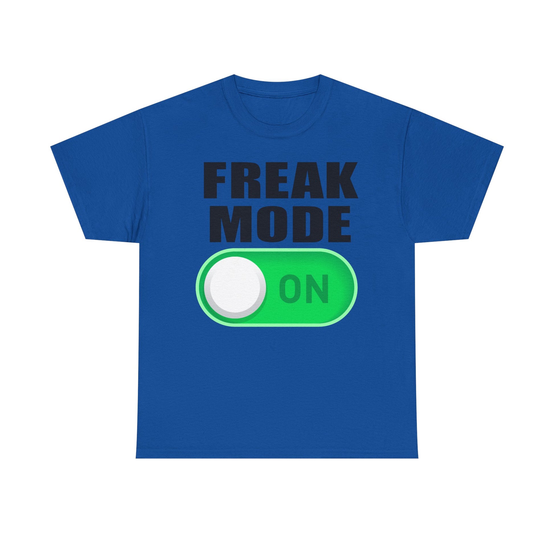 FREAK MODE ON