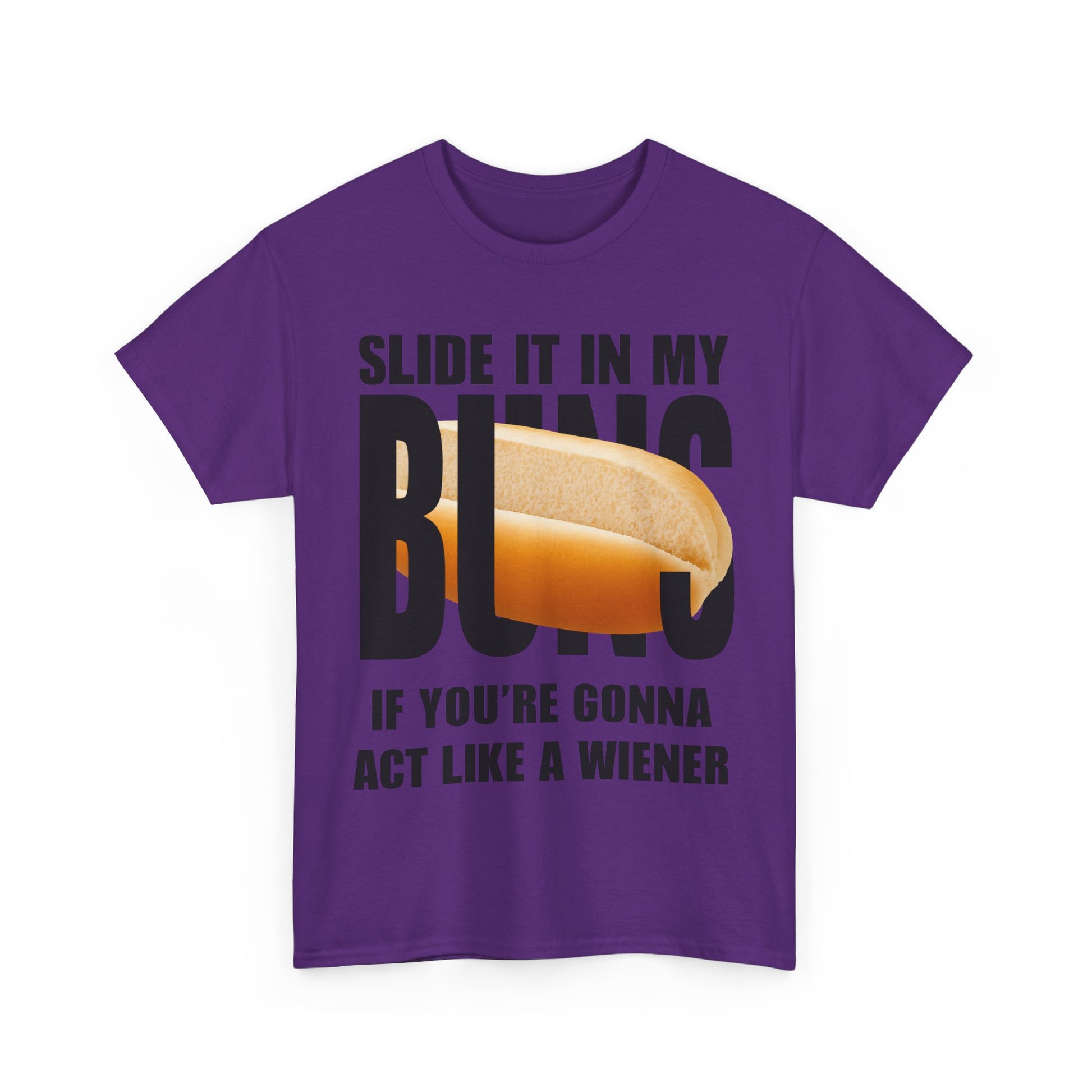 SLIDE IT IN MY BUNS