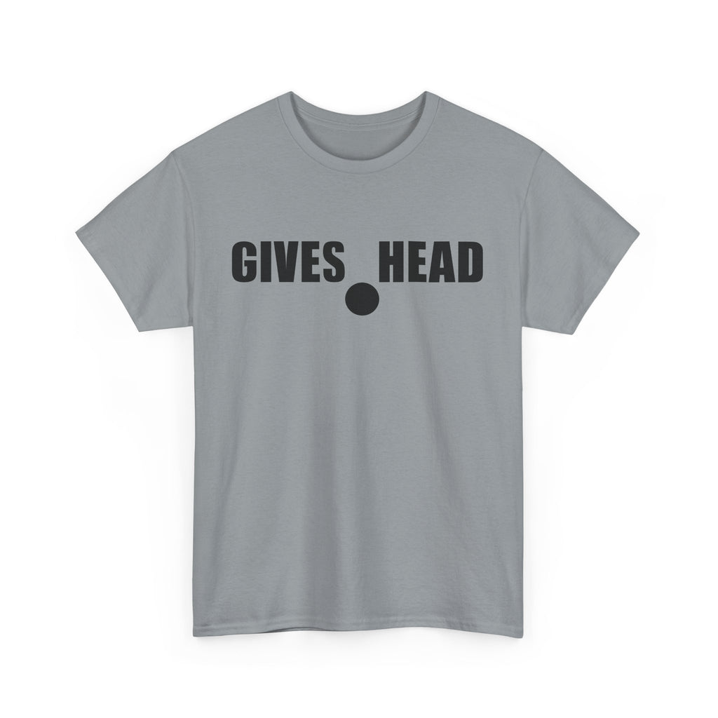 GIVES HEAD