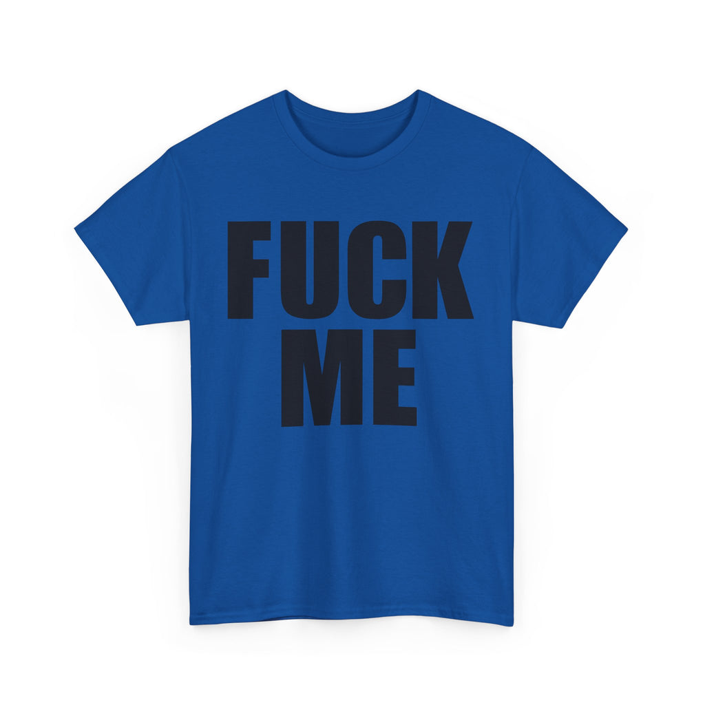 FUCK ME