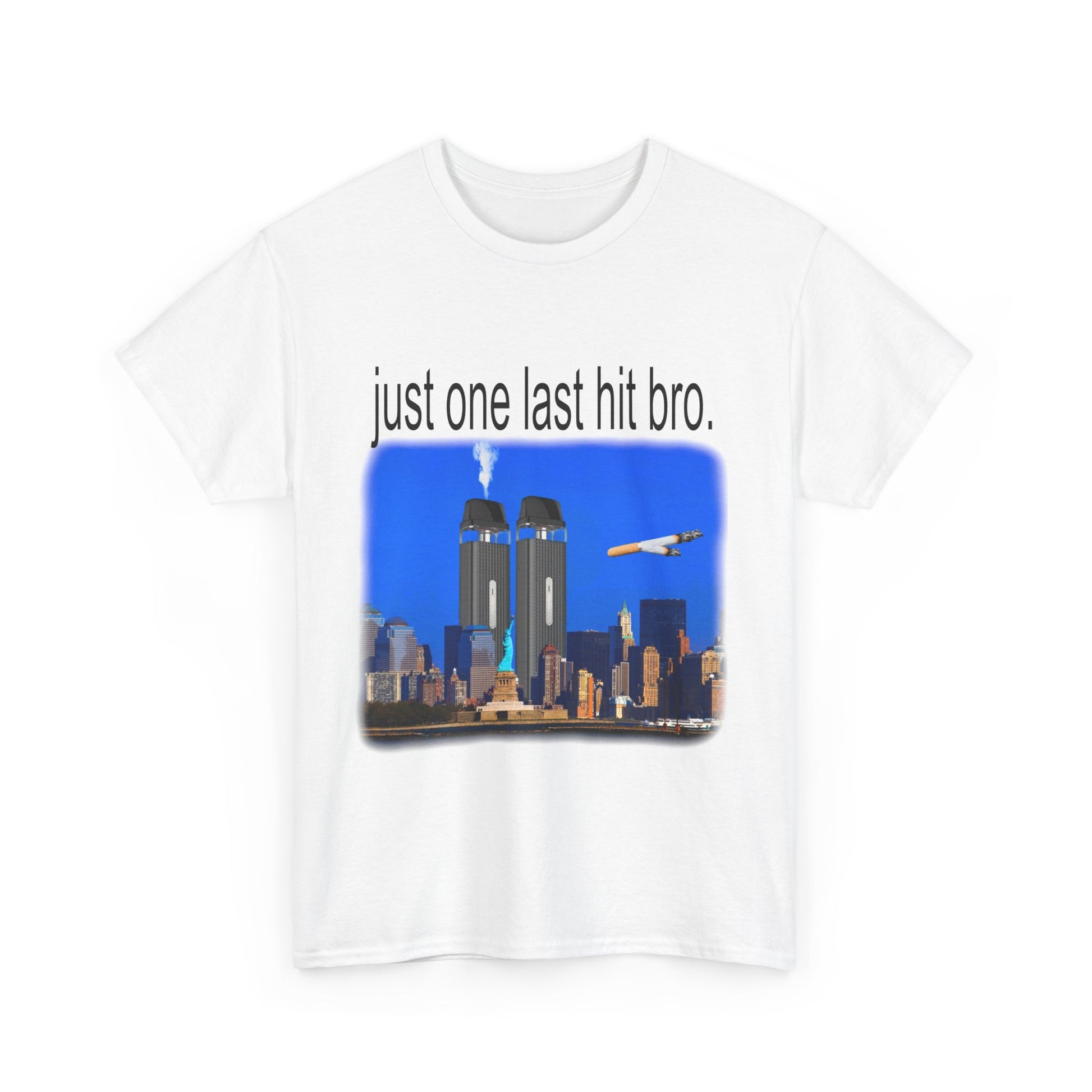 Just One Last Hit Bro.