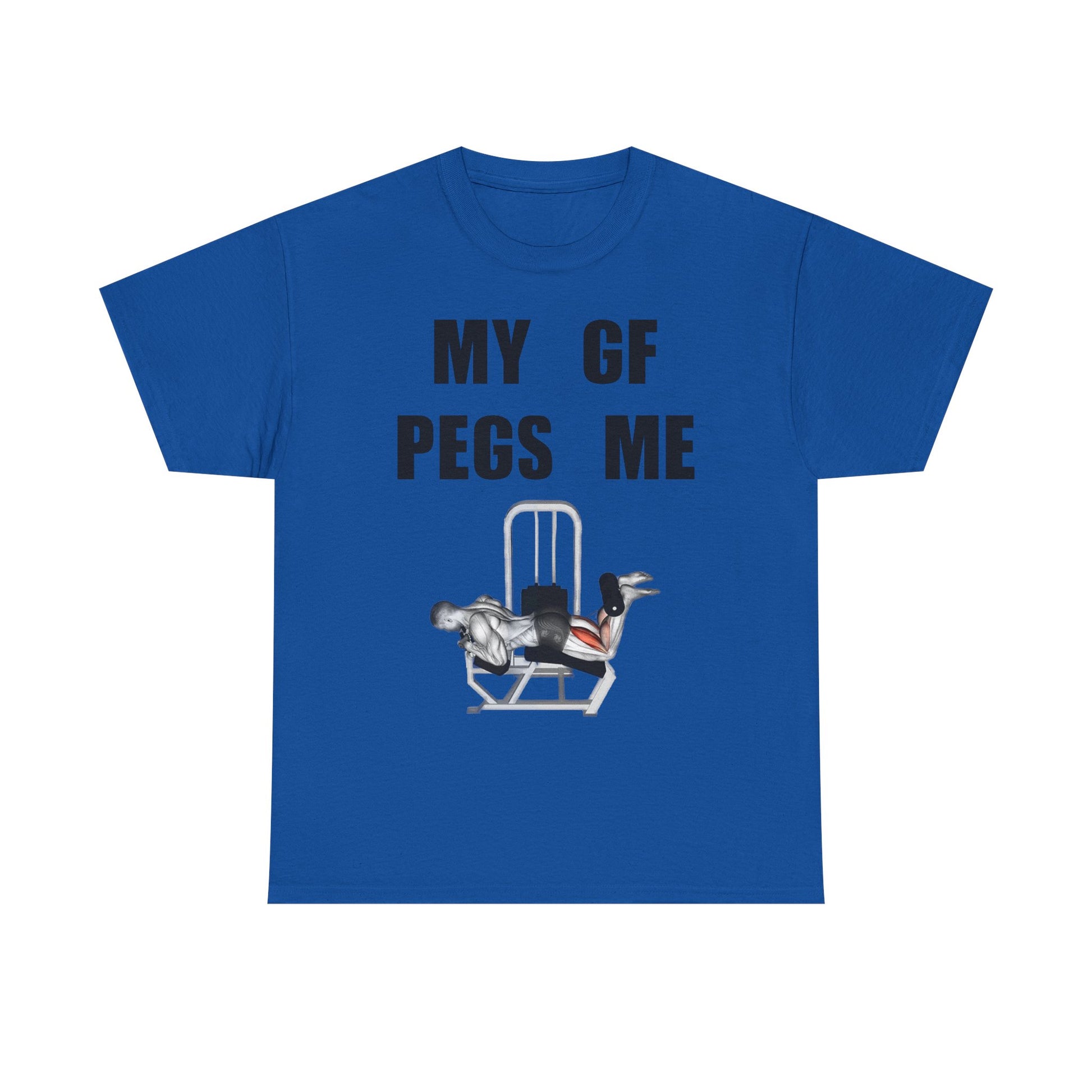 MY GF PEGS ME