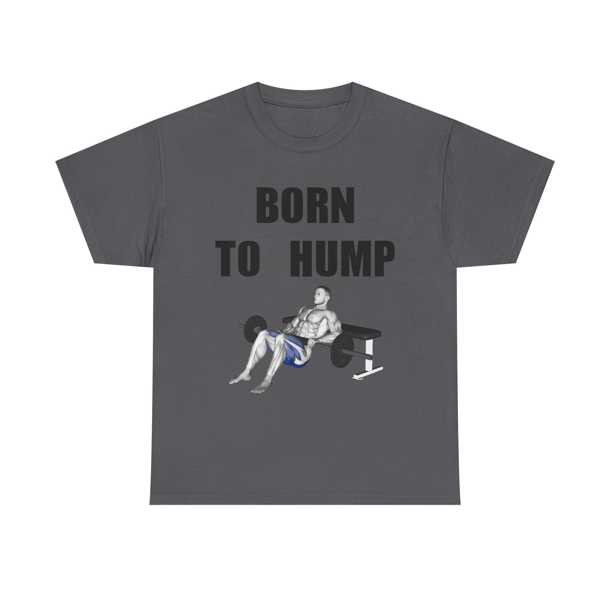 BORN TO HUMP