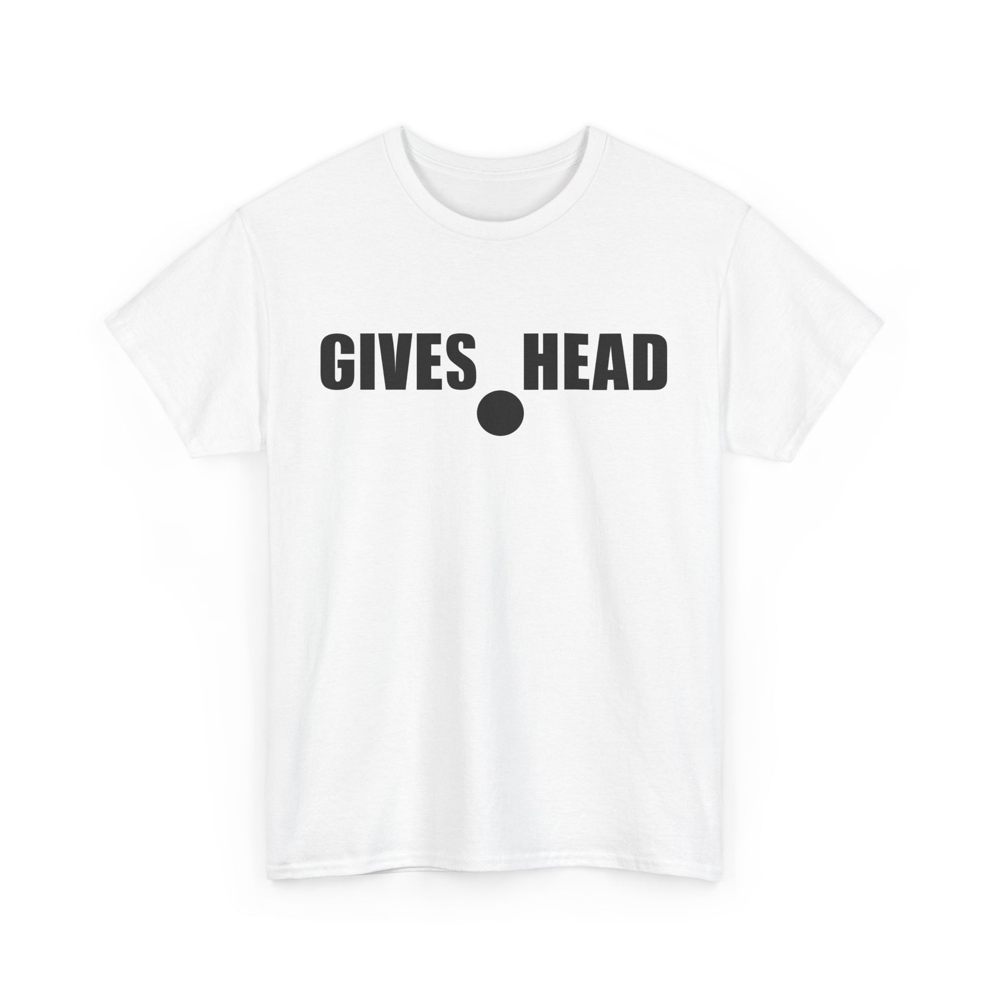 GIVES HEAD