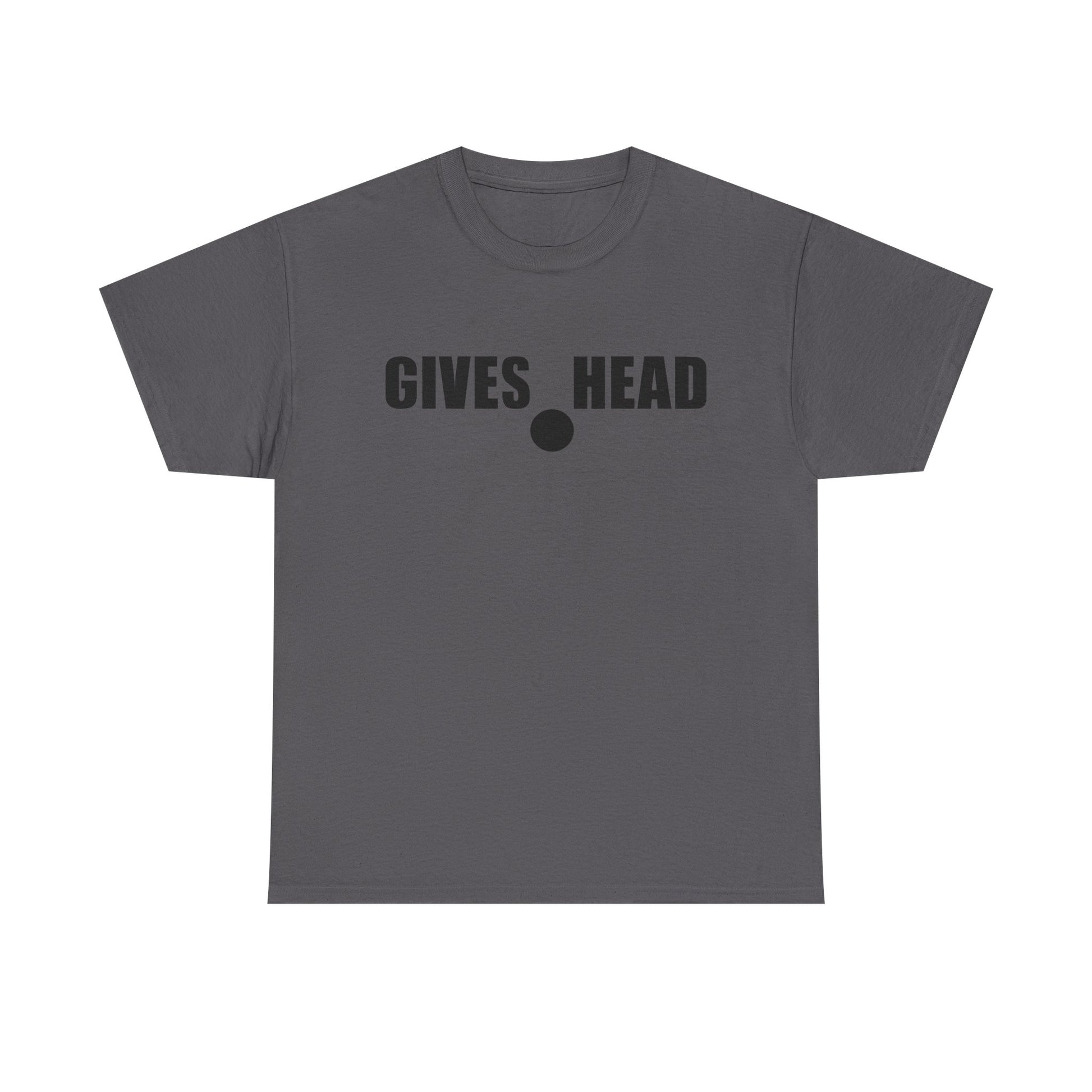 GIVES HEAD