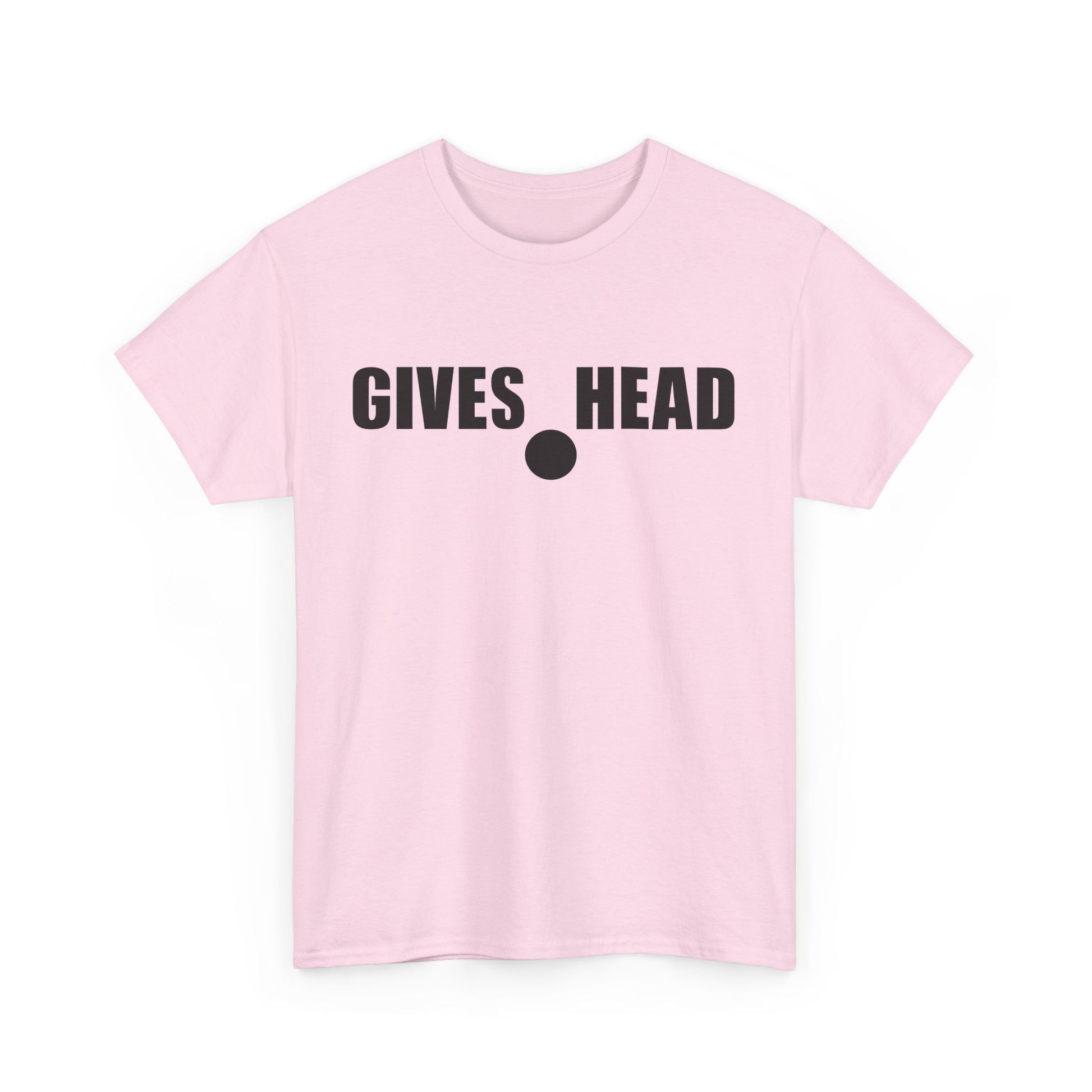 GIVES HEAD