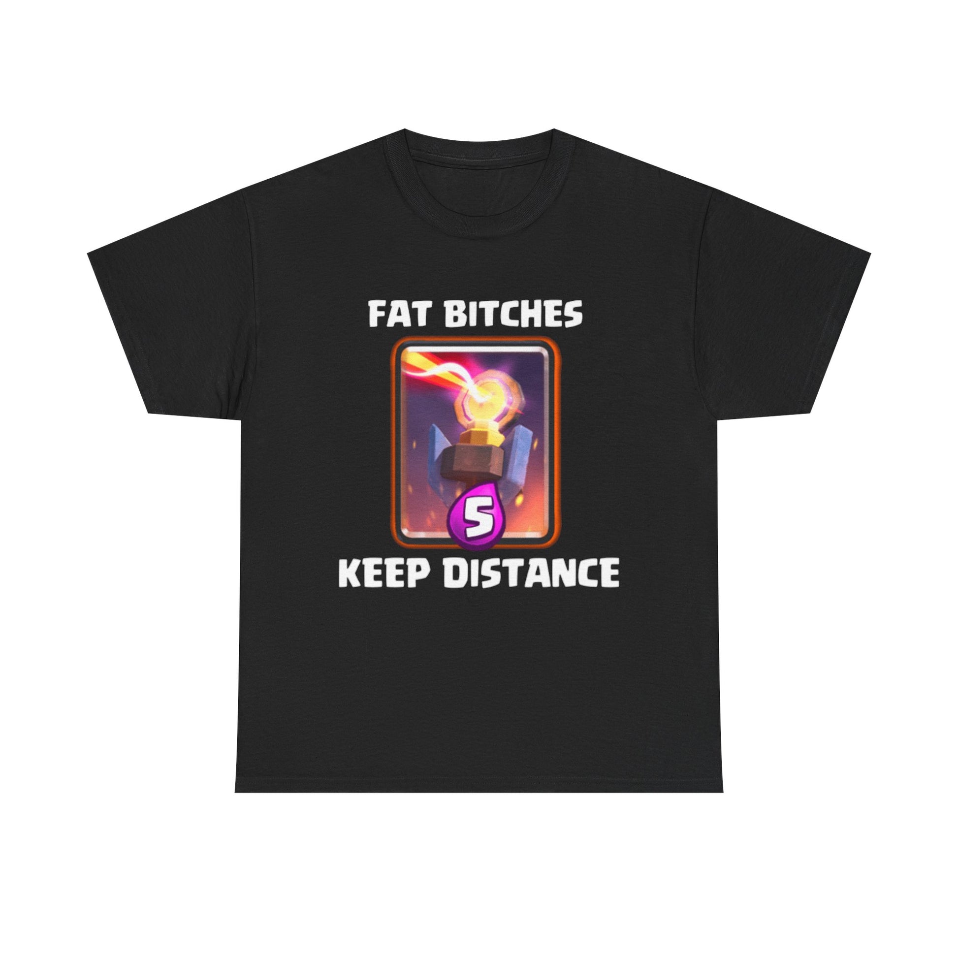 FAT BITCHES KEEP DISTANCE