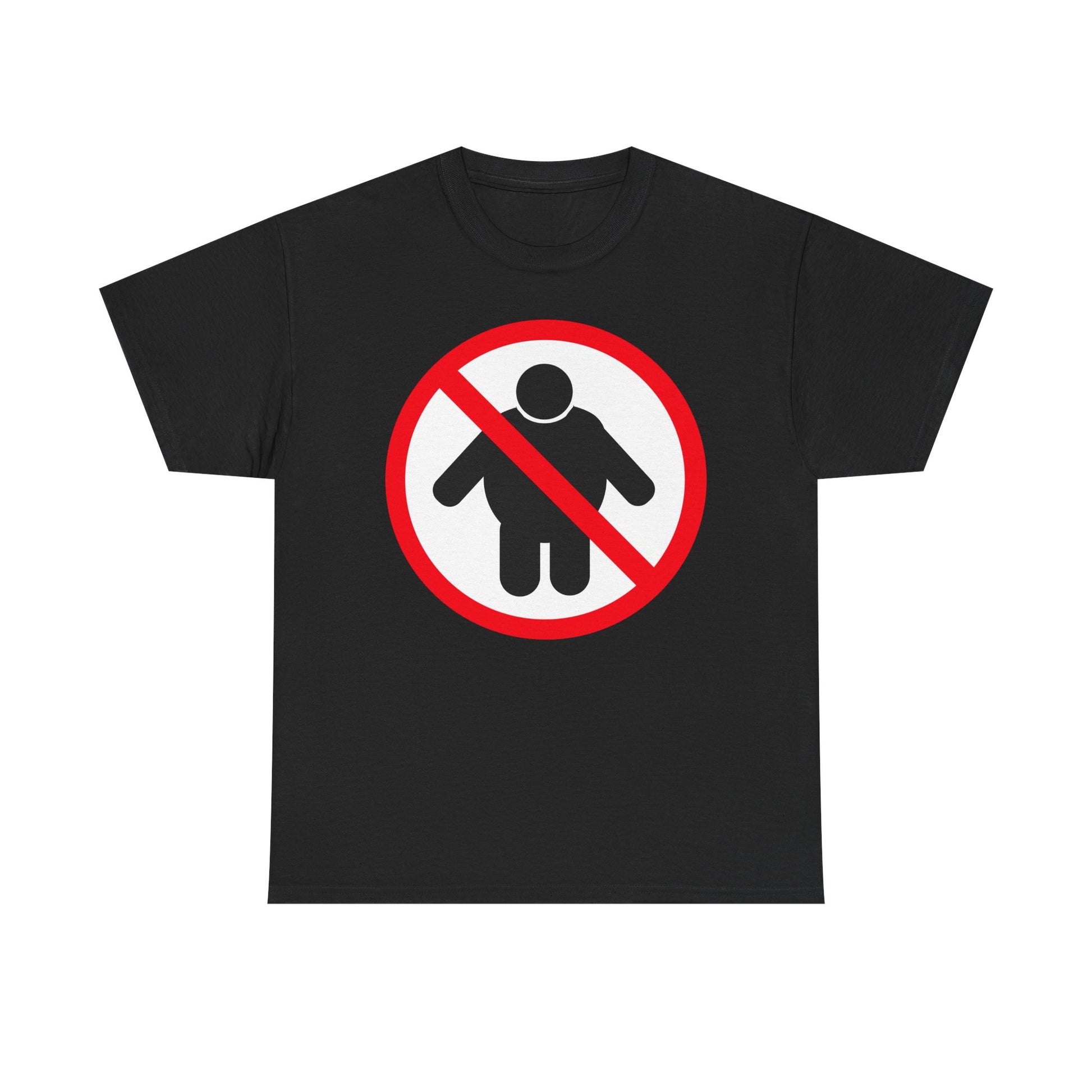 NO FAT PEOPLE ALLOWED