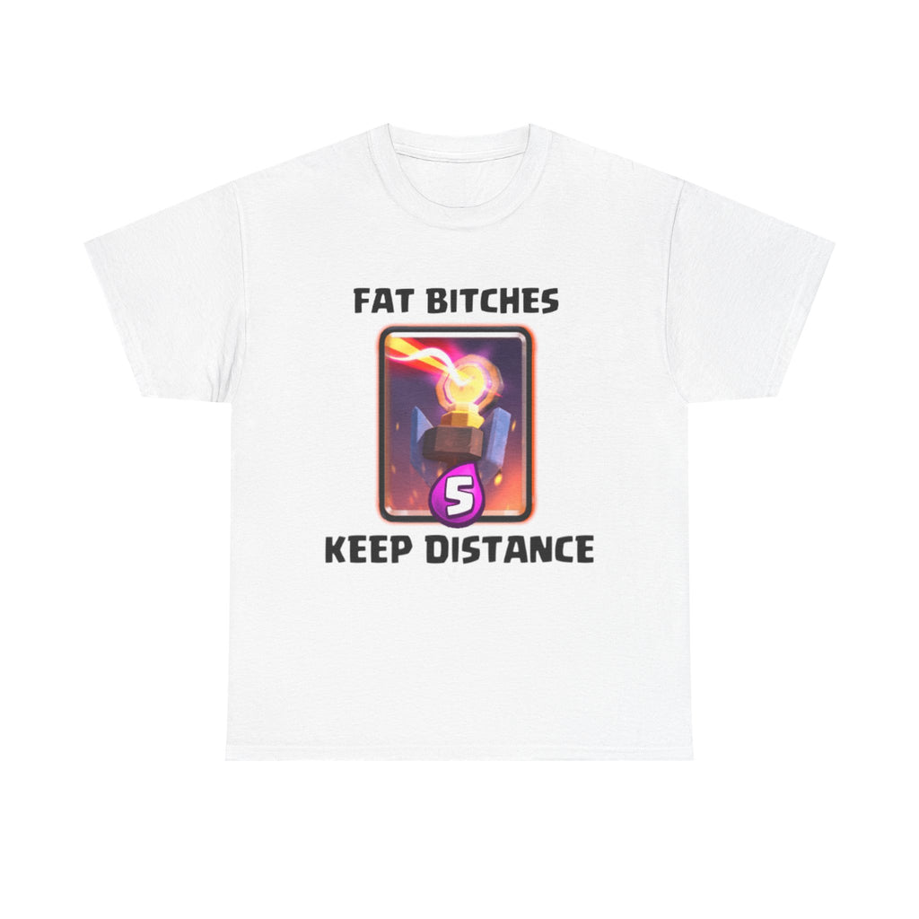 FAT BITCHES KEEP DISTANCE