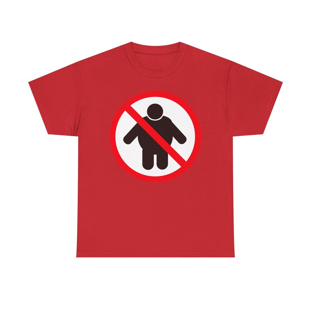 NO FAT PEOPLE ALLOWED