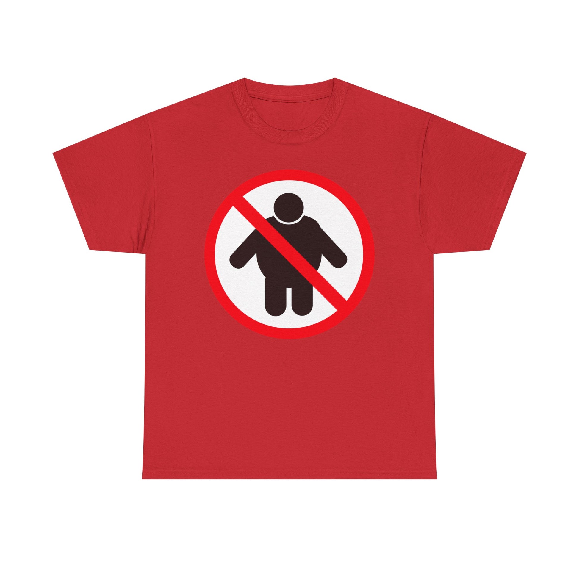 NO FAT PEOPLE ALLOWED