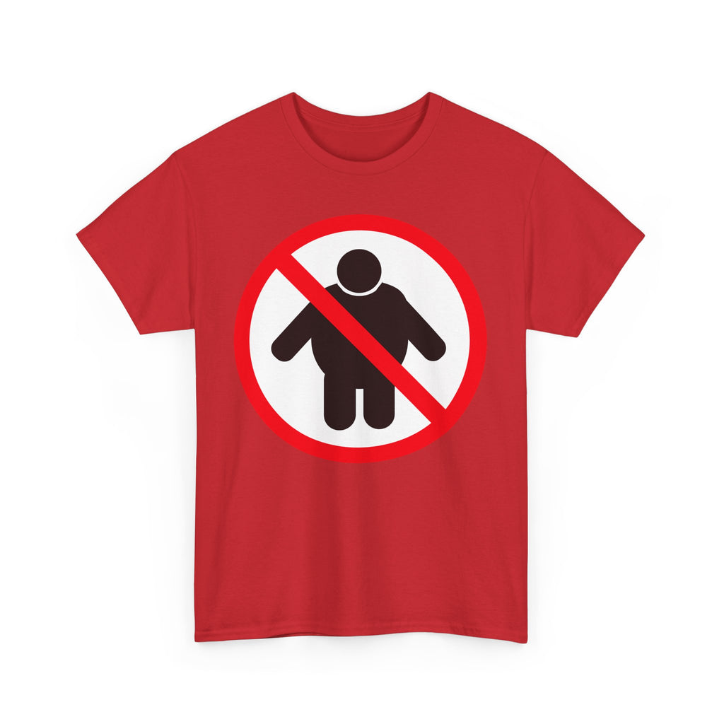 NO FAT PEOPLE ALLOWED