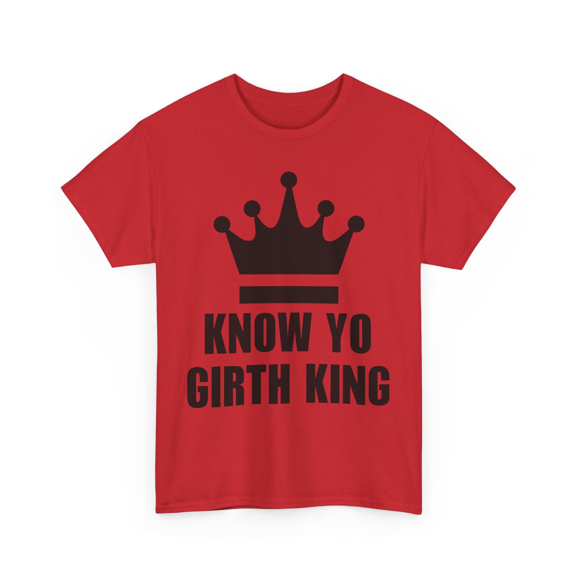 KNOW YO GIRTH KING