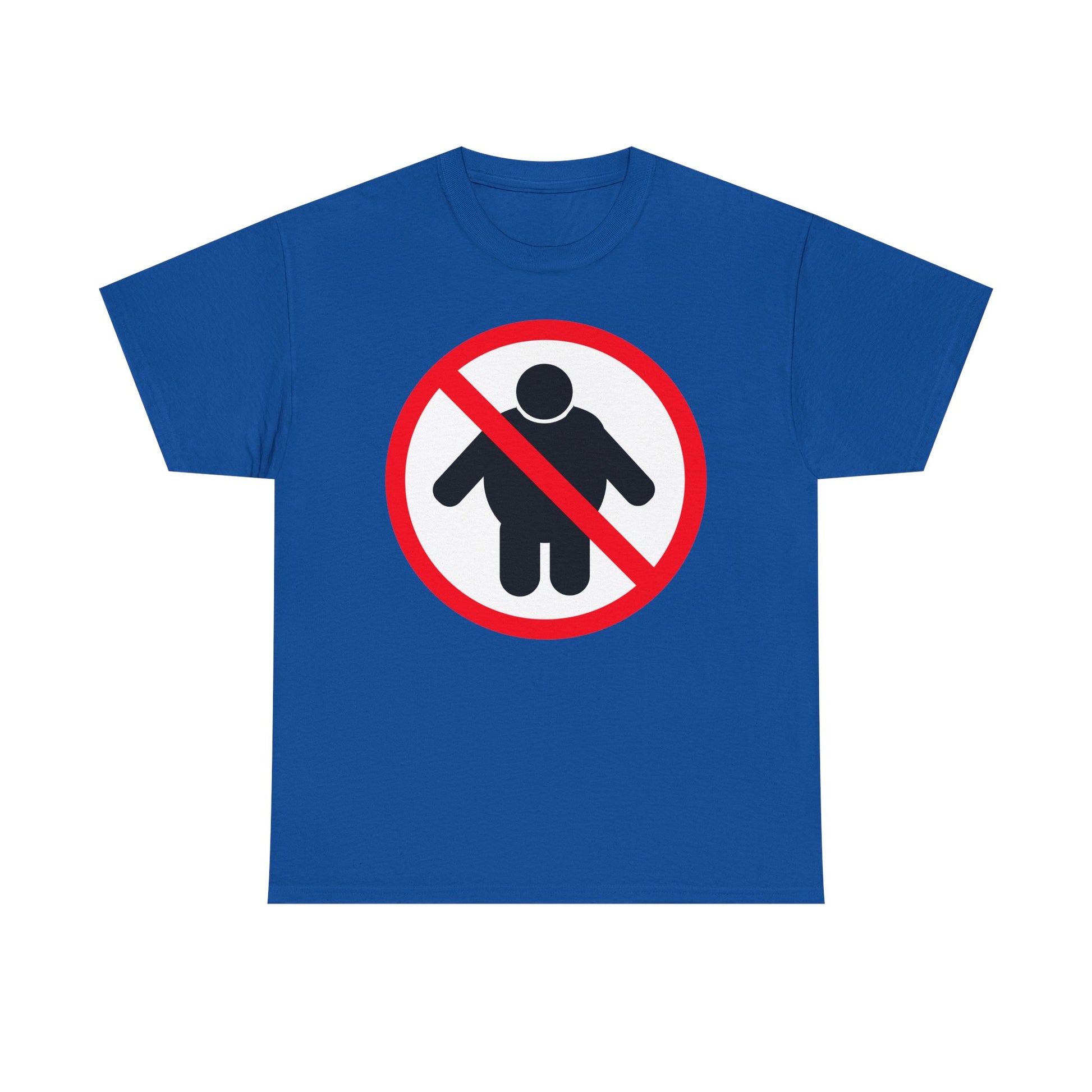 NO FAT PEOPLE ALLOWED
