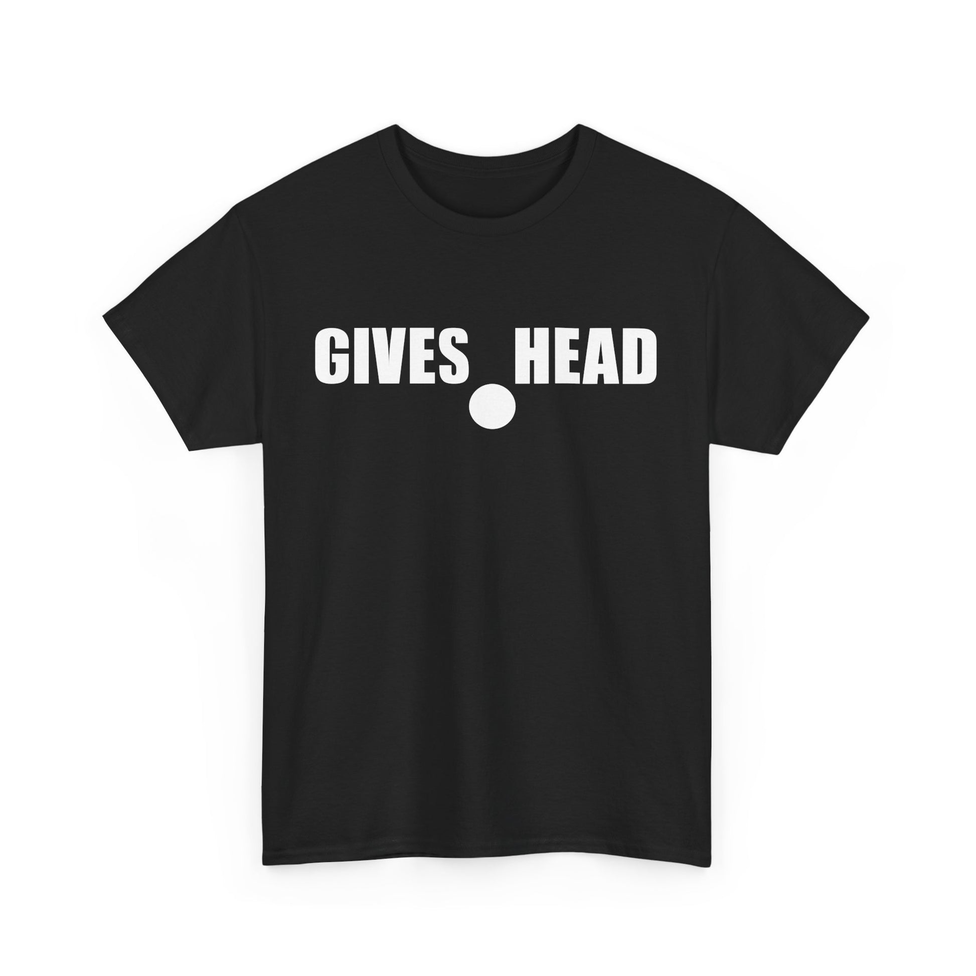 GIVES HEAD