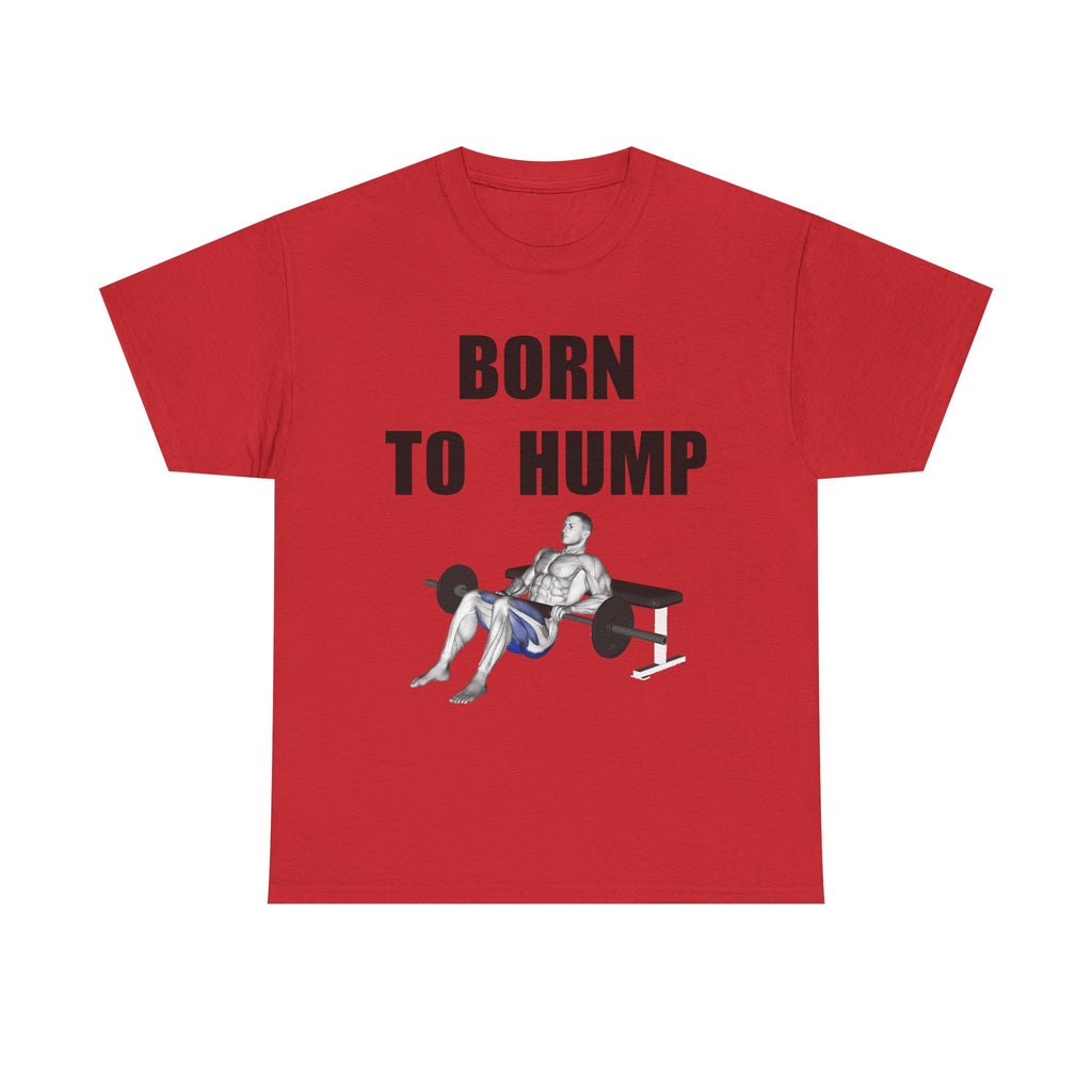 BORN TO HUMP