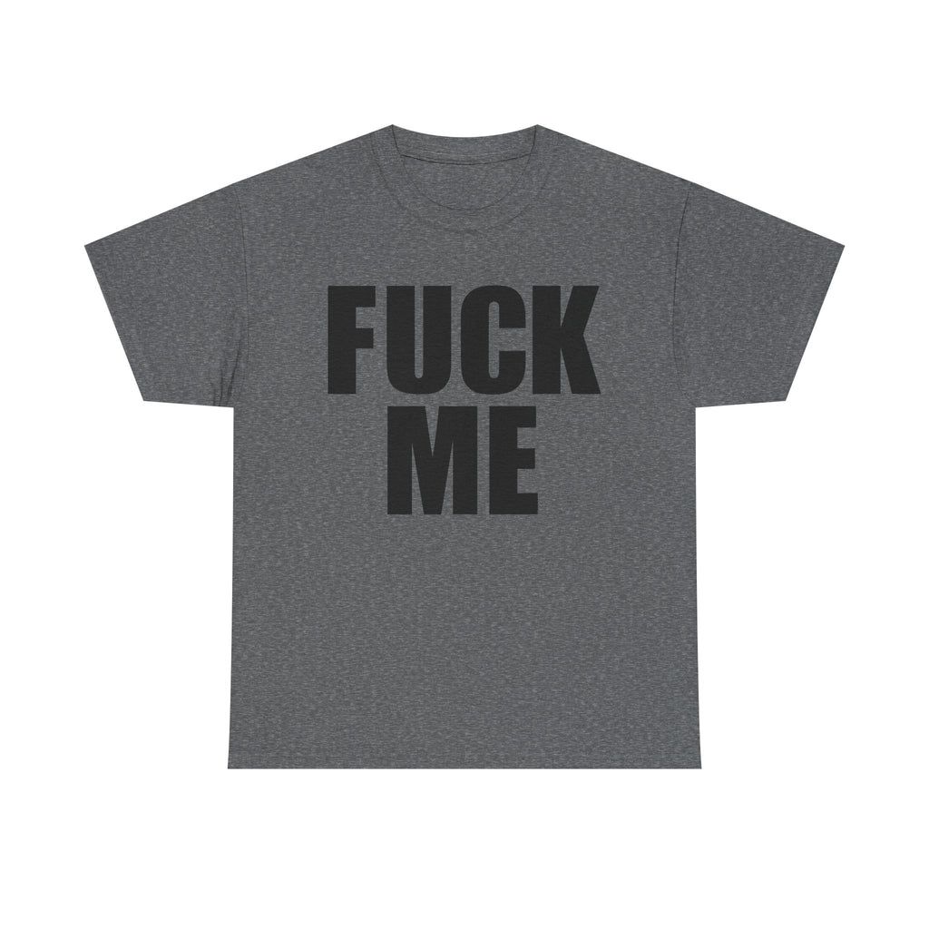 FUCK ME