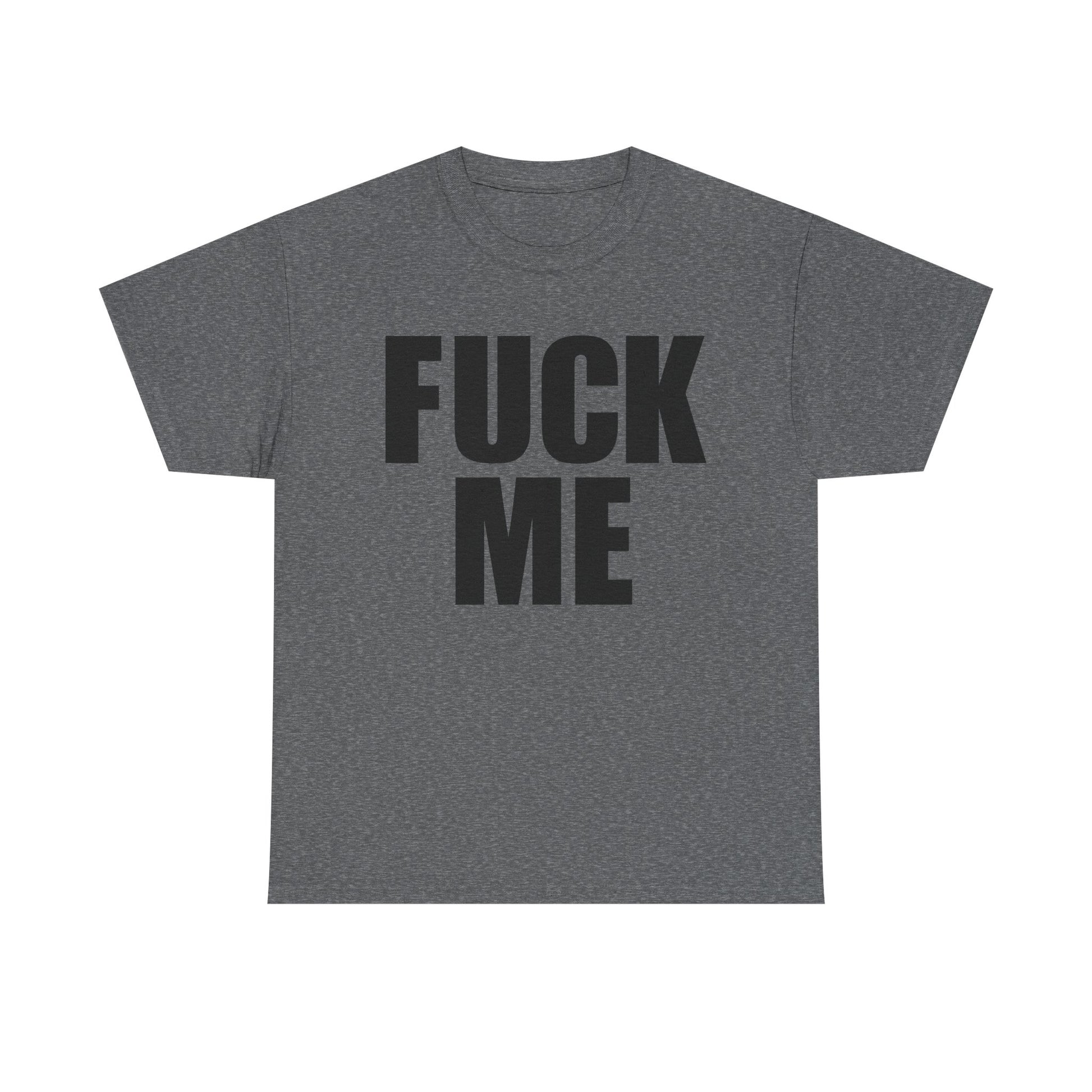 FUCK ME