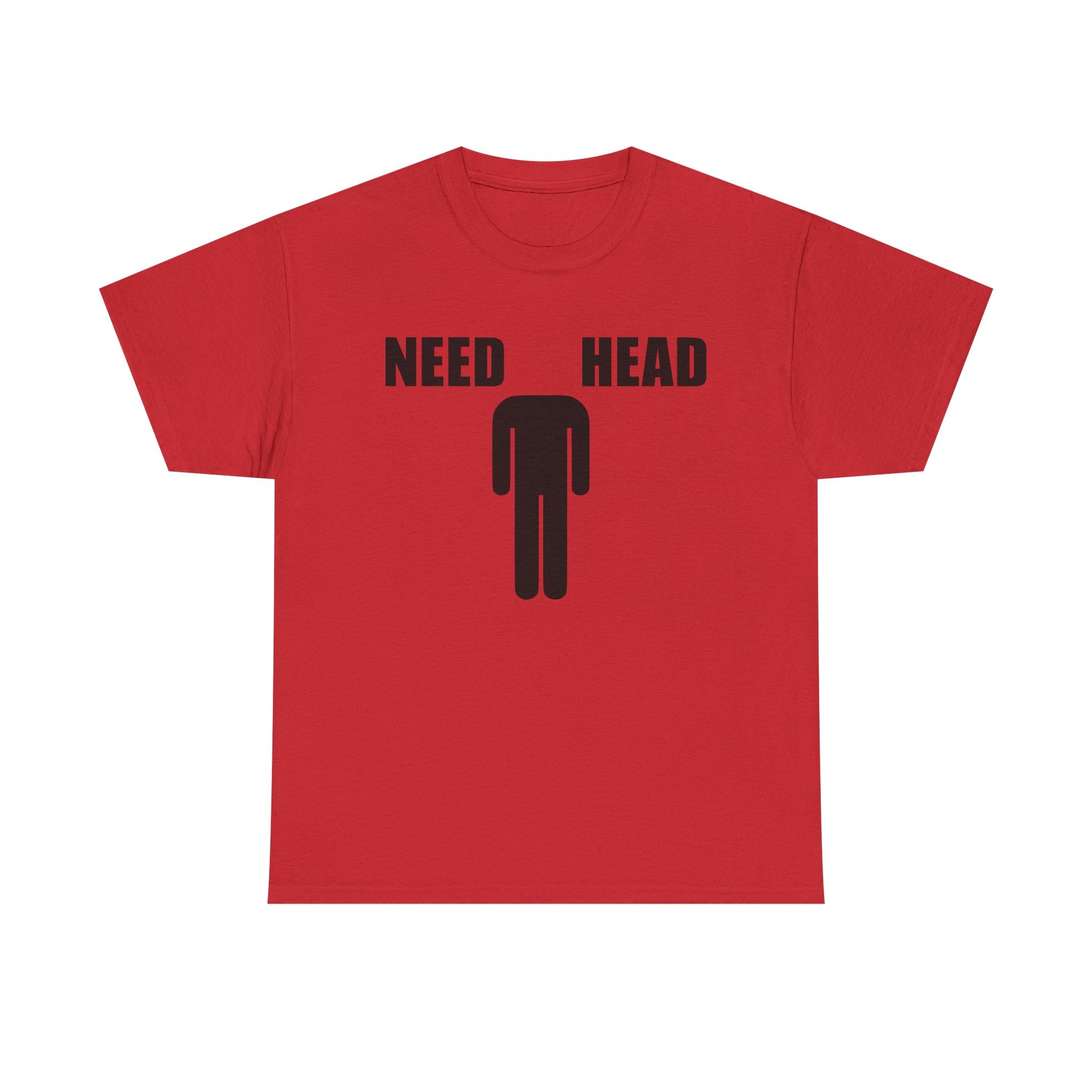 NEED HEAD