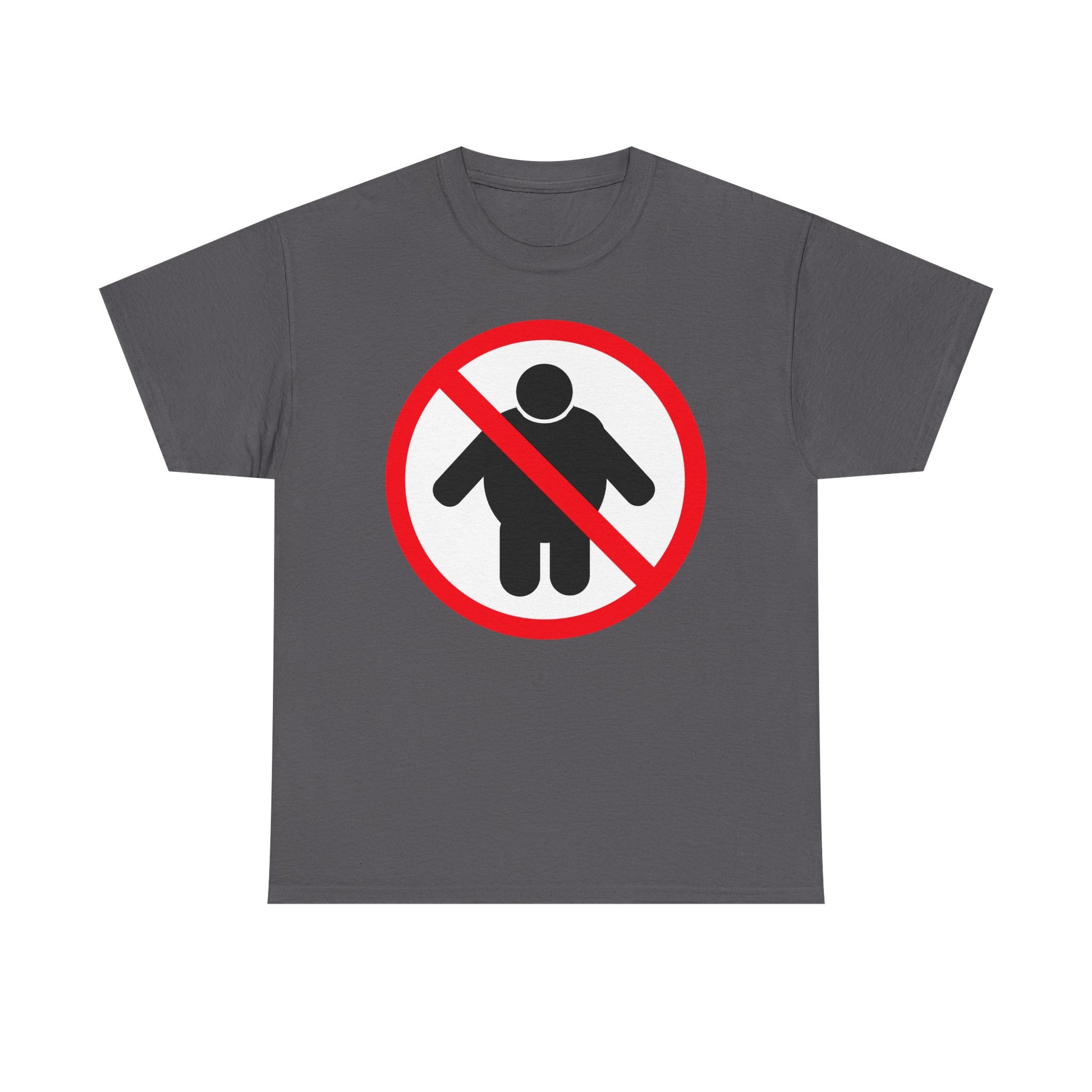 NO FAT PEOPLE ALLOWED