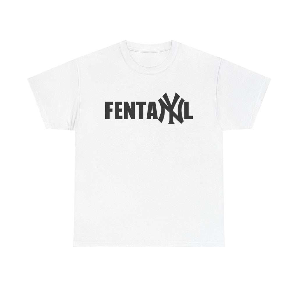 FENTANYL SHIRT