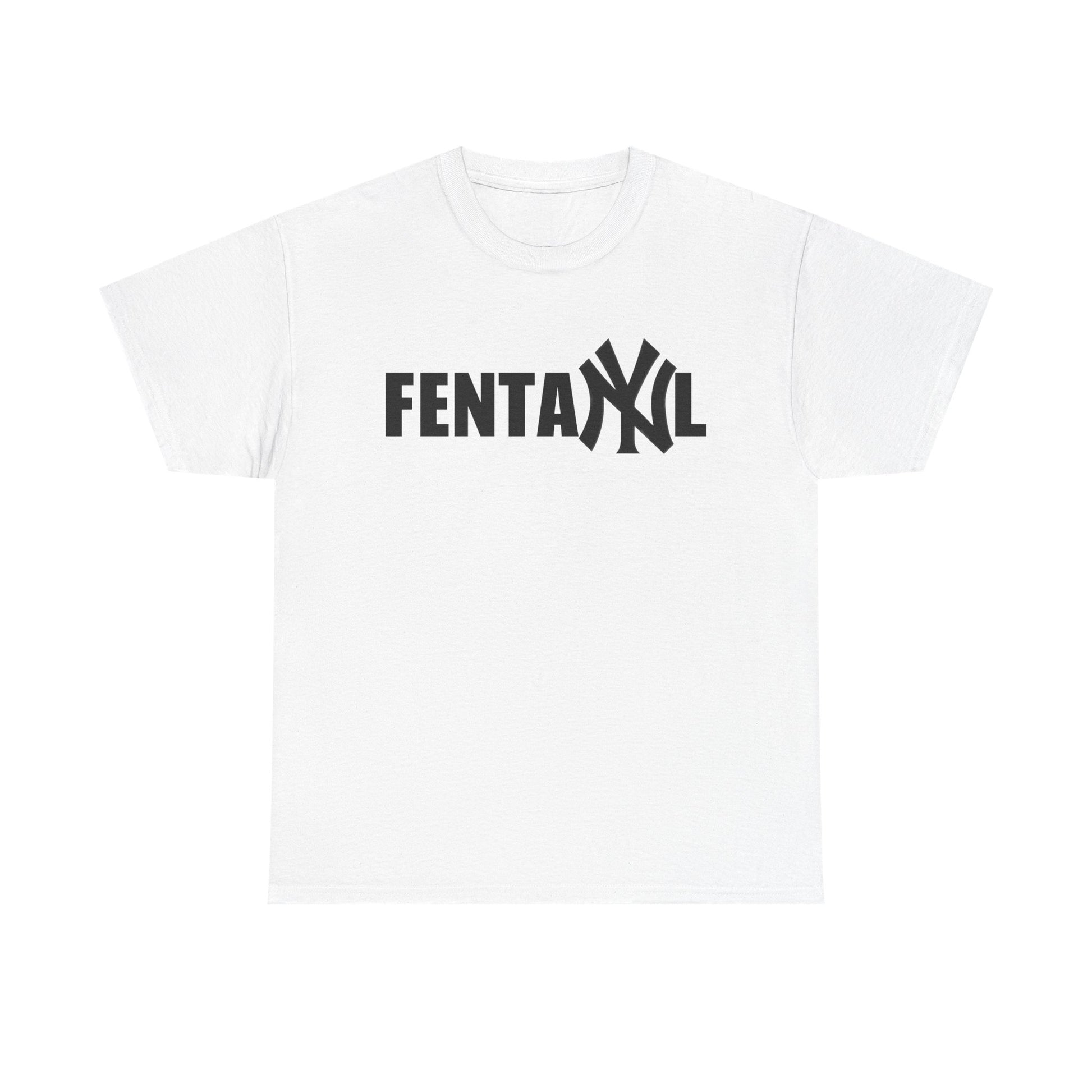 FENTANYL SHIRT